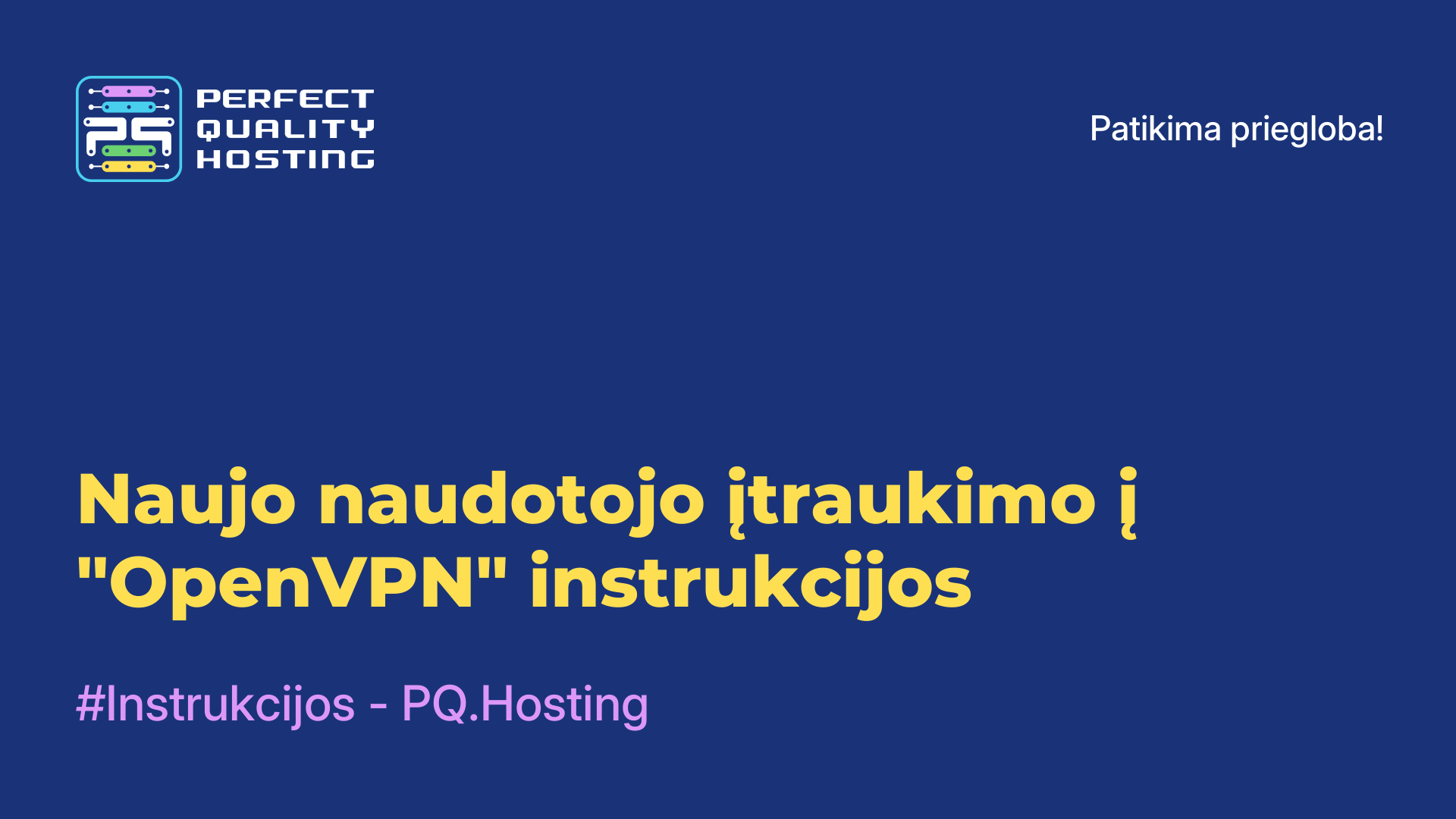 Naujo naudotojo įtraukimo į "OpenVPN" instrukcijos