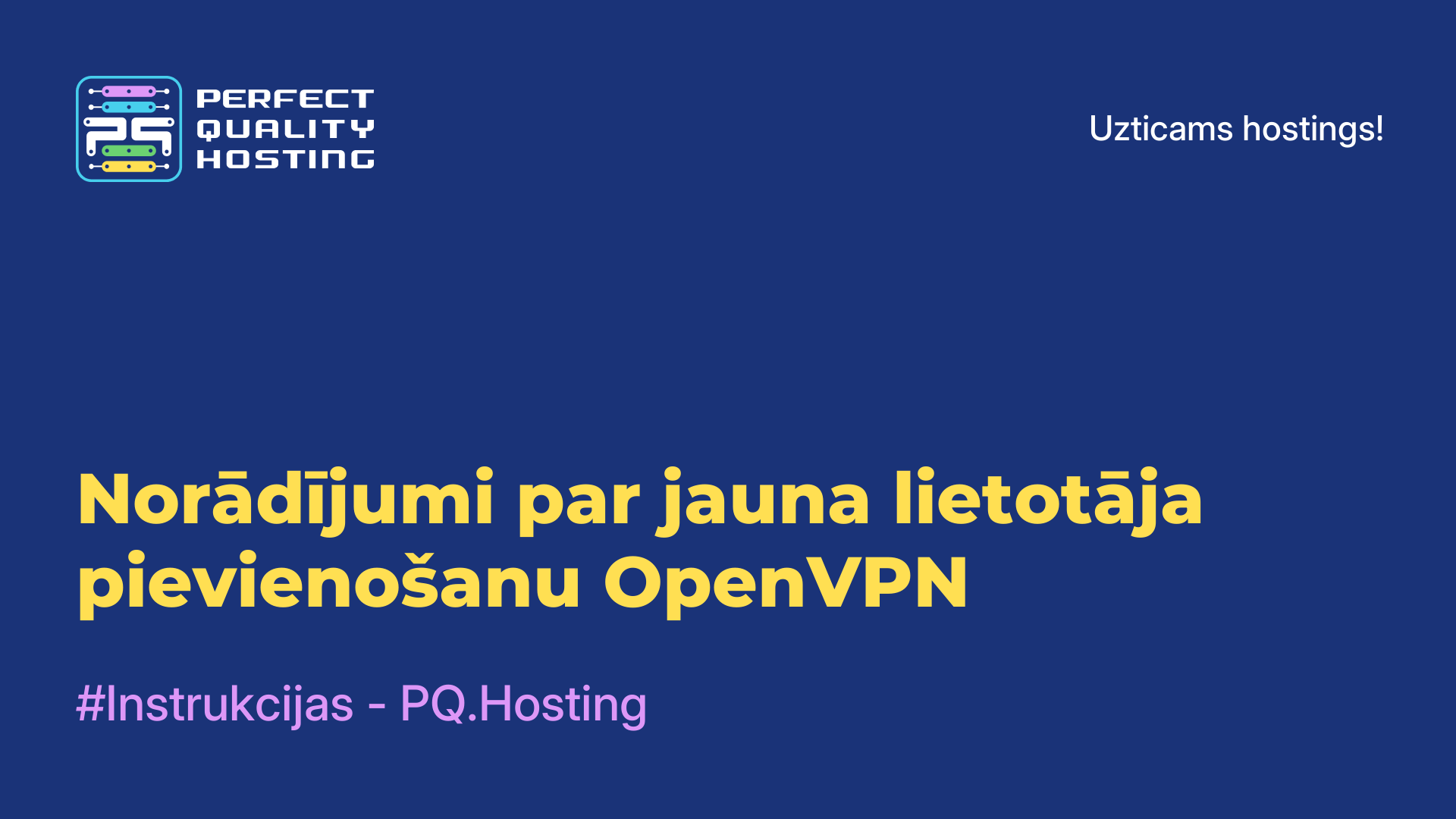 Norādījumi par jauna lietotāja pievienošanu OpenVPN