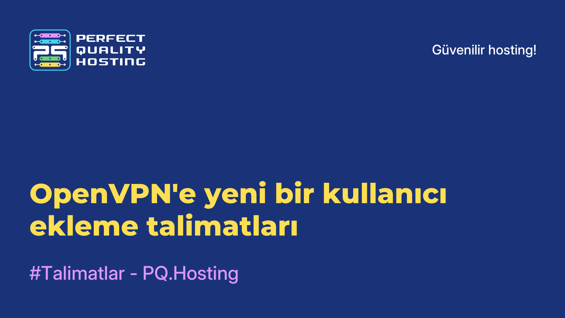 OpenVPN'e yeni bir kullanıcı ekleme talimatları