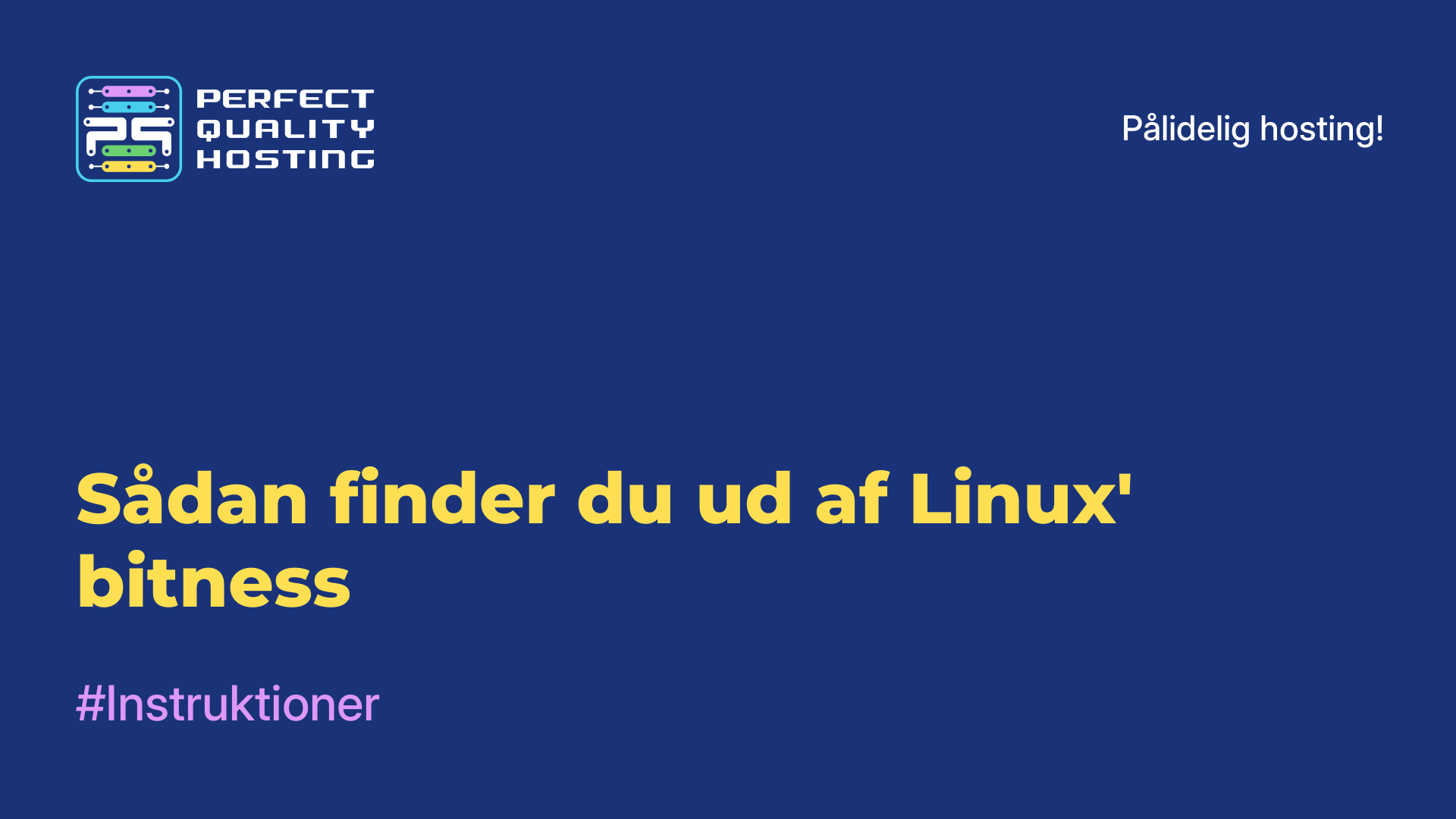 Sådan finder du ud af Linux' bitness