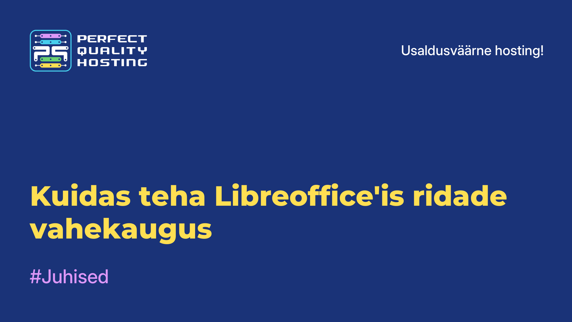 Kuidas teha Libreoffice'is ridade vahekaugus