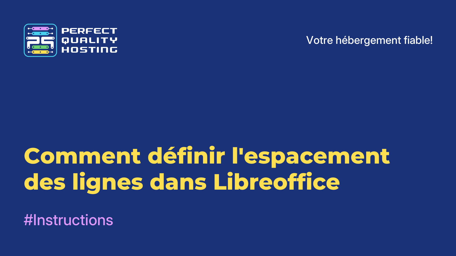 Comment définir l'espacement des lignes dans Libreoffice