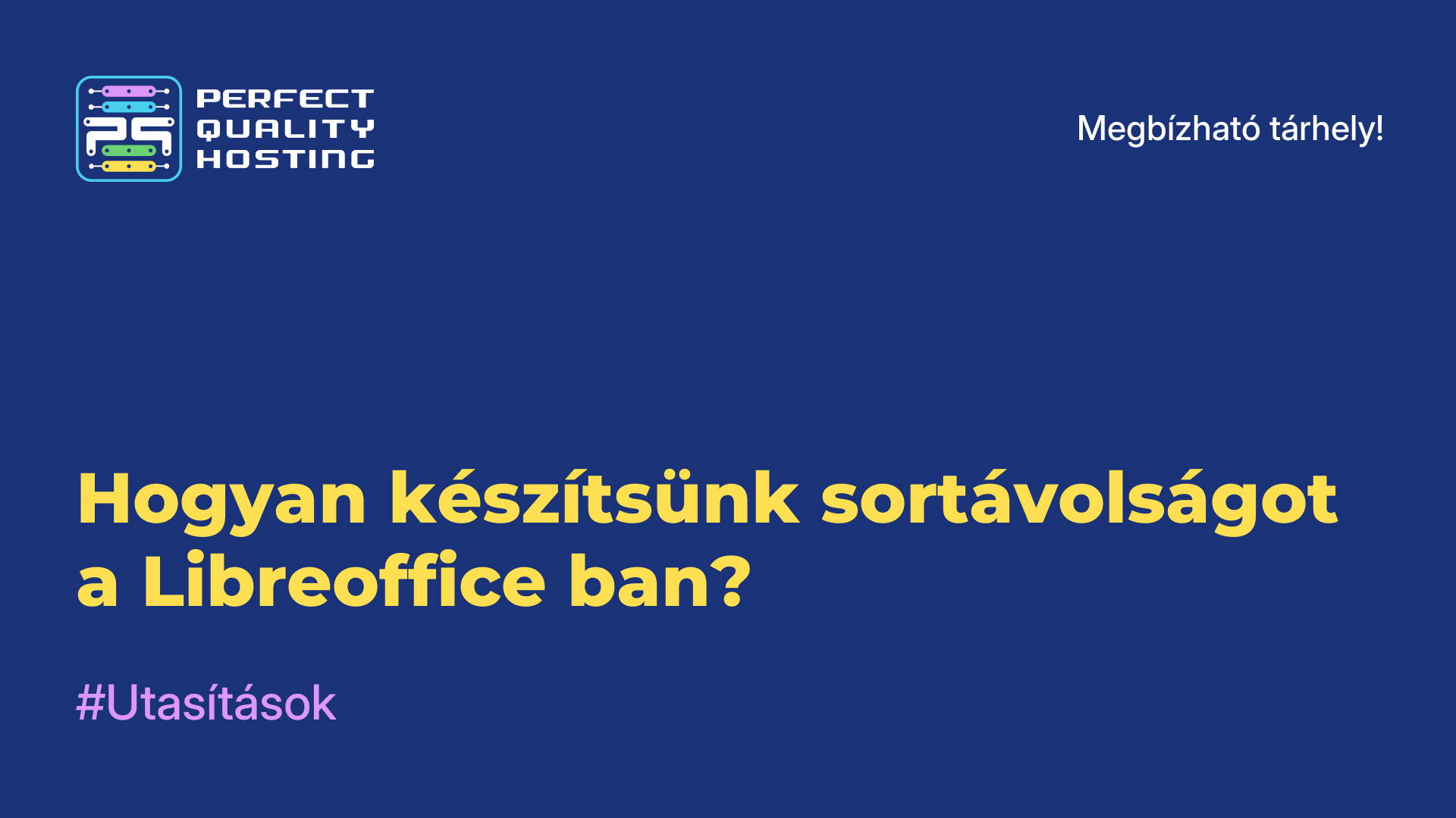 Hogyan készítsünk sortávolságot a Libreoffice-ban?