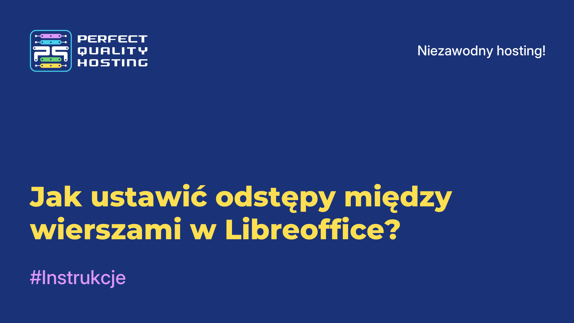 Jak ustawić odstępy między wierszami w Libreoffice?