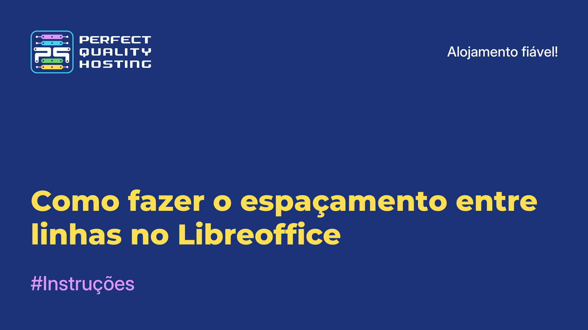 Como fazer o espaçamento entre linhas no Libreoffice