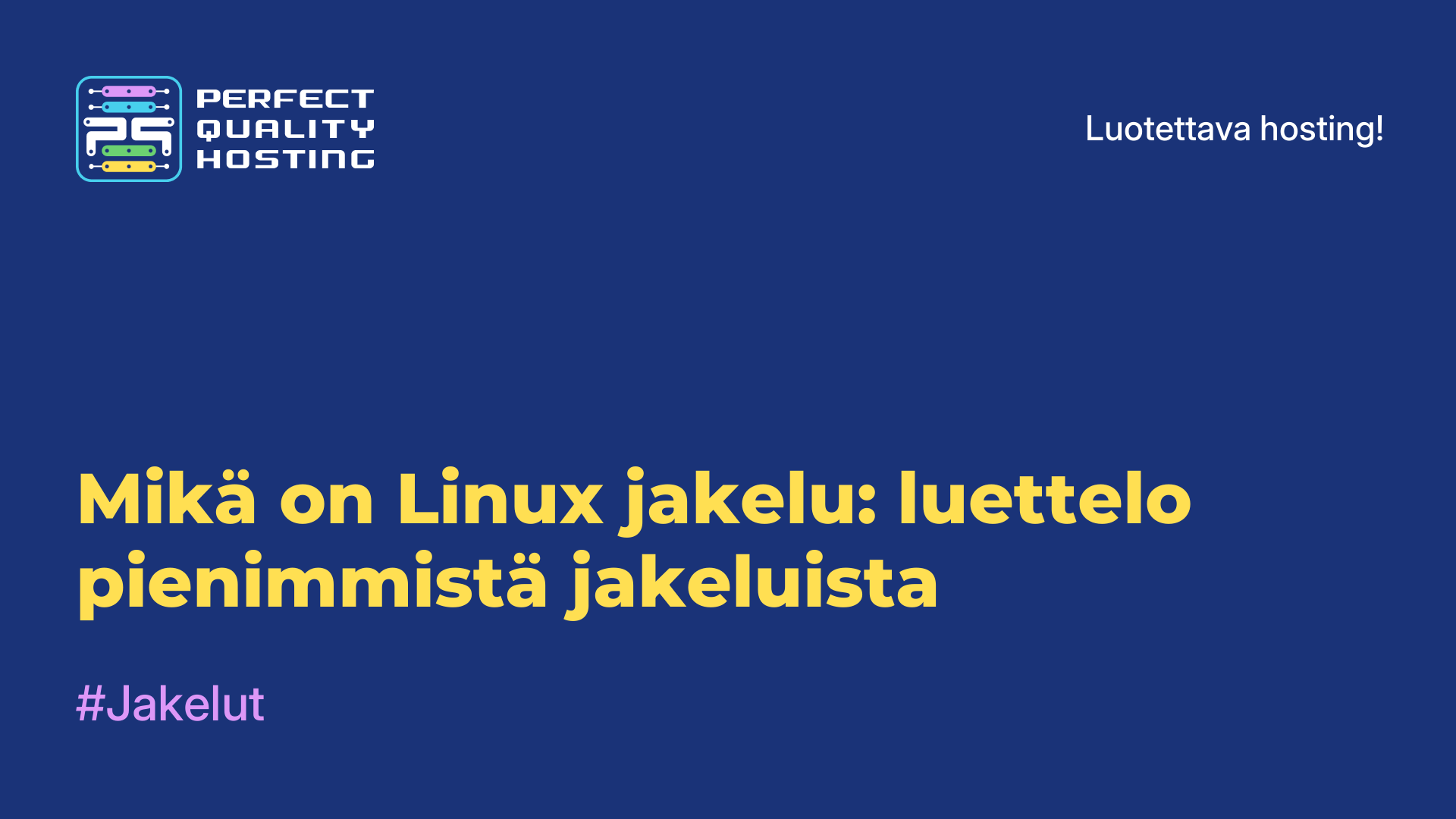 Mikä on Linux-jakelu: luettelo pienimmistä jakeluista