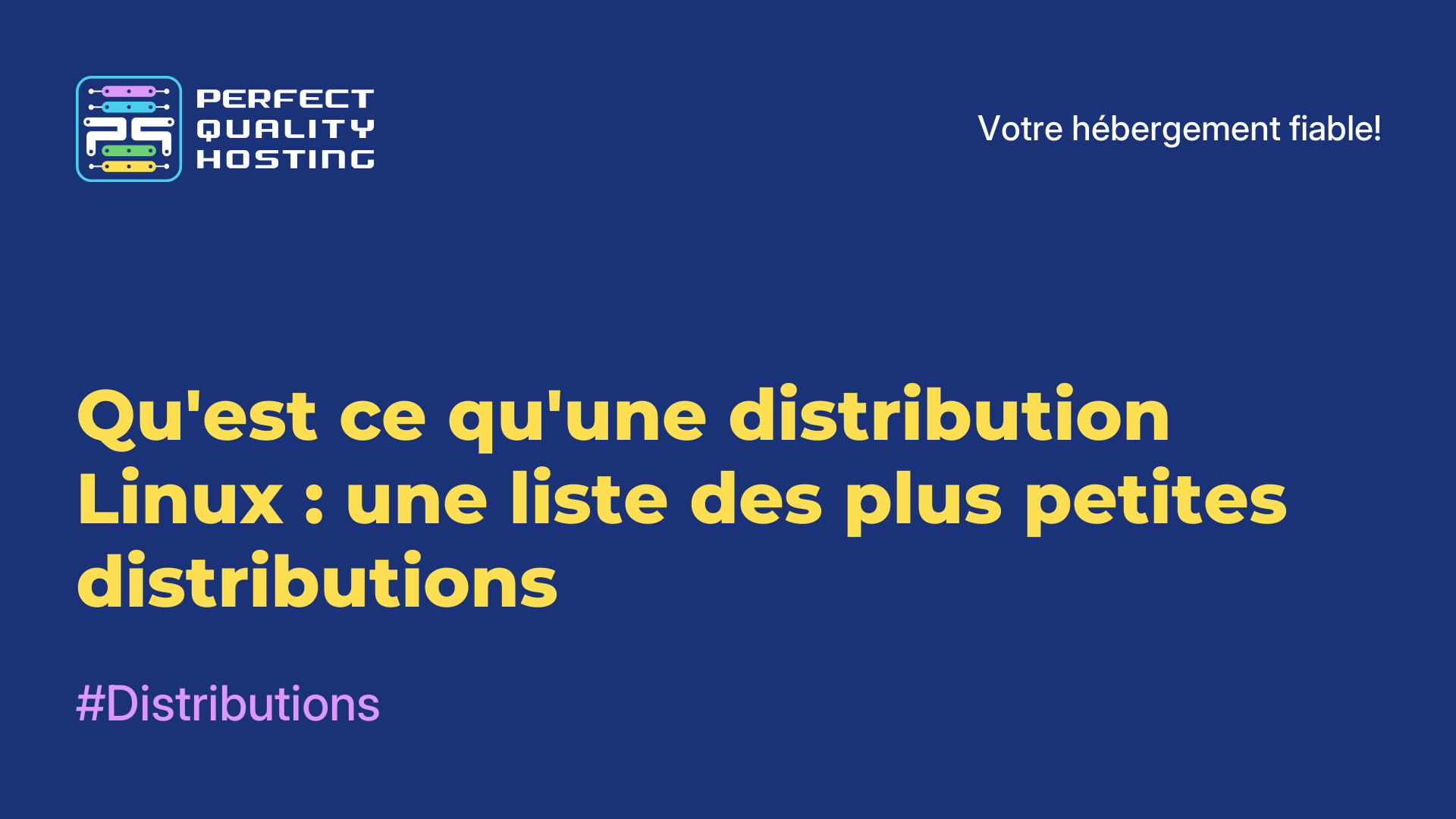 Qu'est-ce qu'une distribution Linux : une liste des plus petites distributions