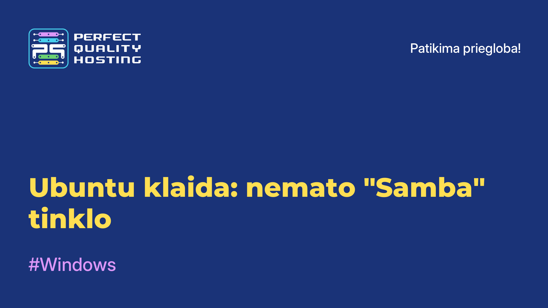 Ubuntu klaida: nemato "Samba" tinklo