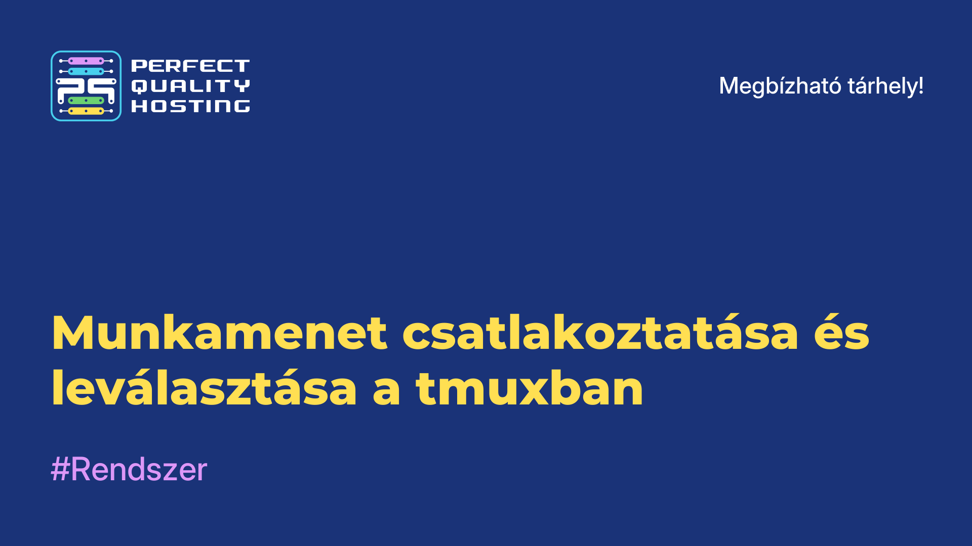 Munkamenet csatlakoztatása és leválasztása a tmuxban