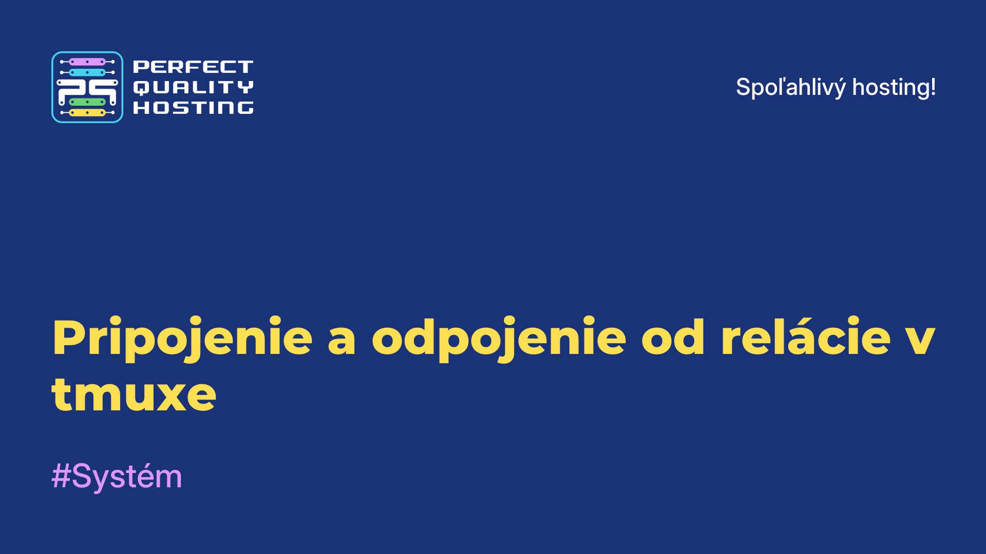 Pripojenie a odpojenie od relácie v tmuxe