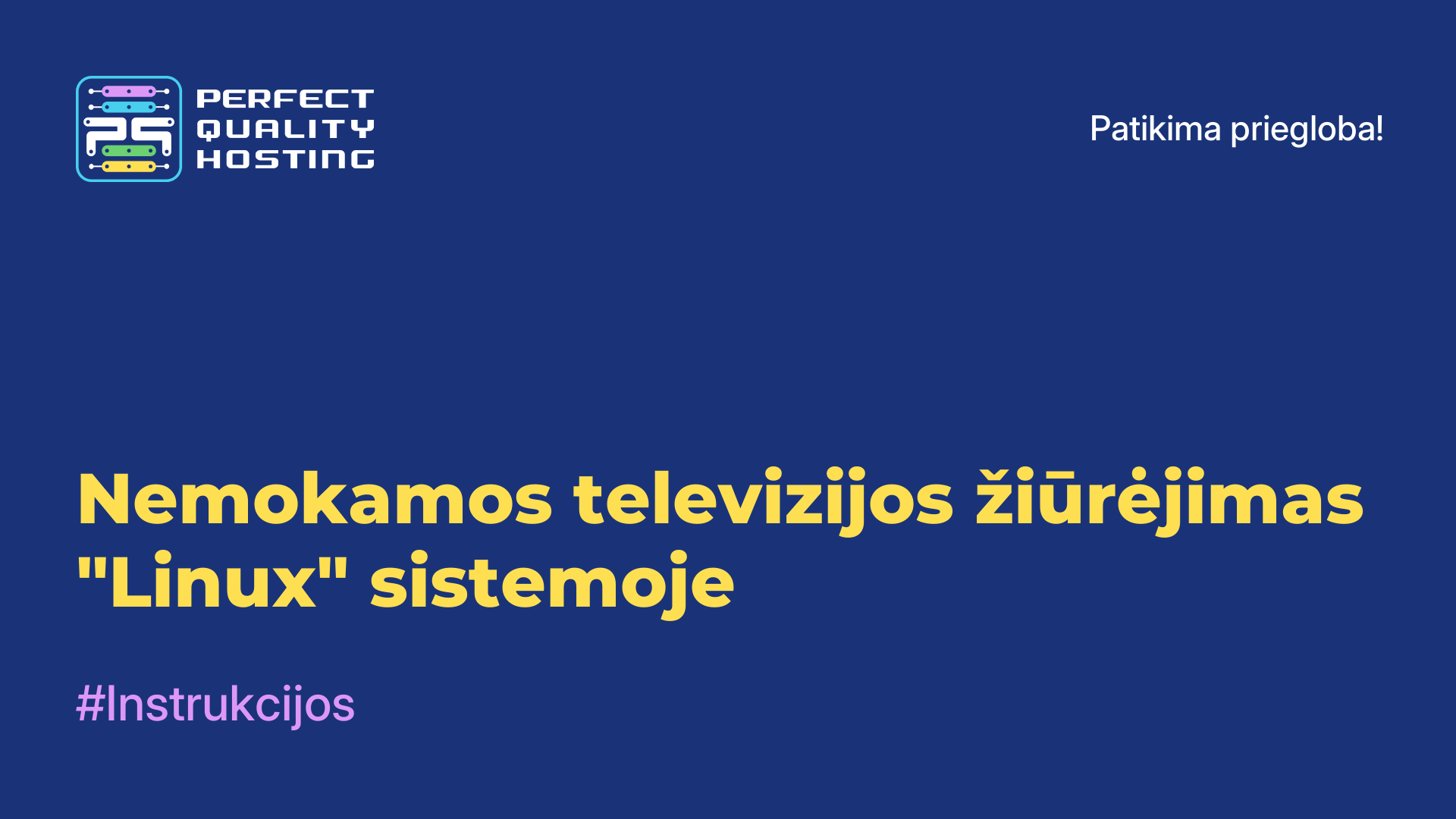 Nemokamos televizijos žiūrėjimas "Linux" sistemoje