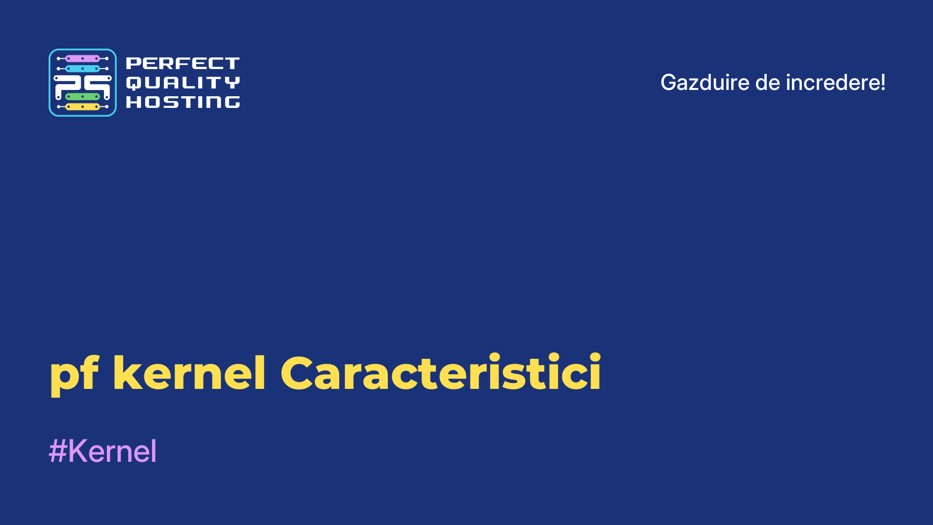 pf-kernel Caracteristici