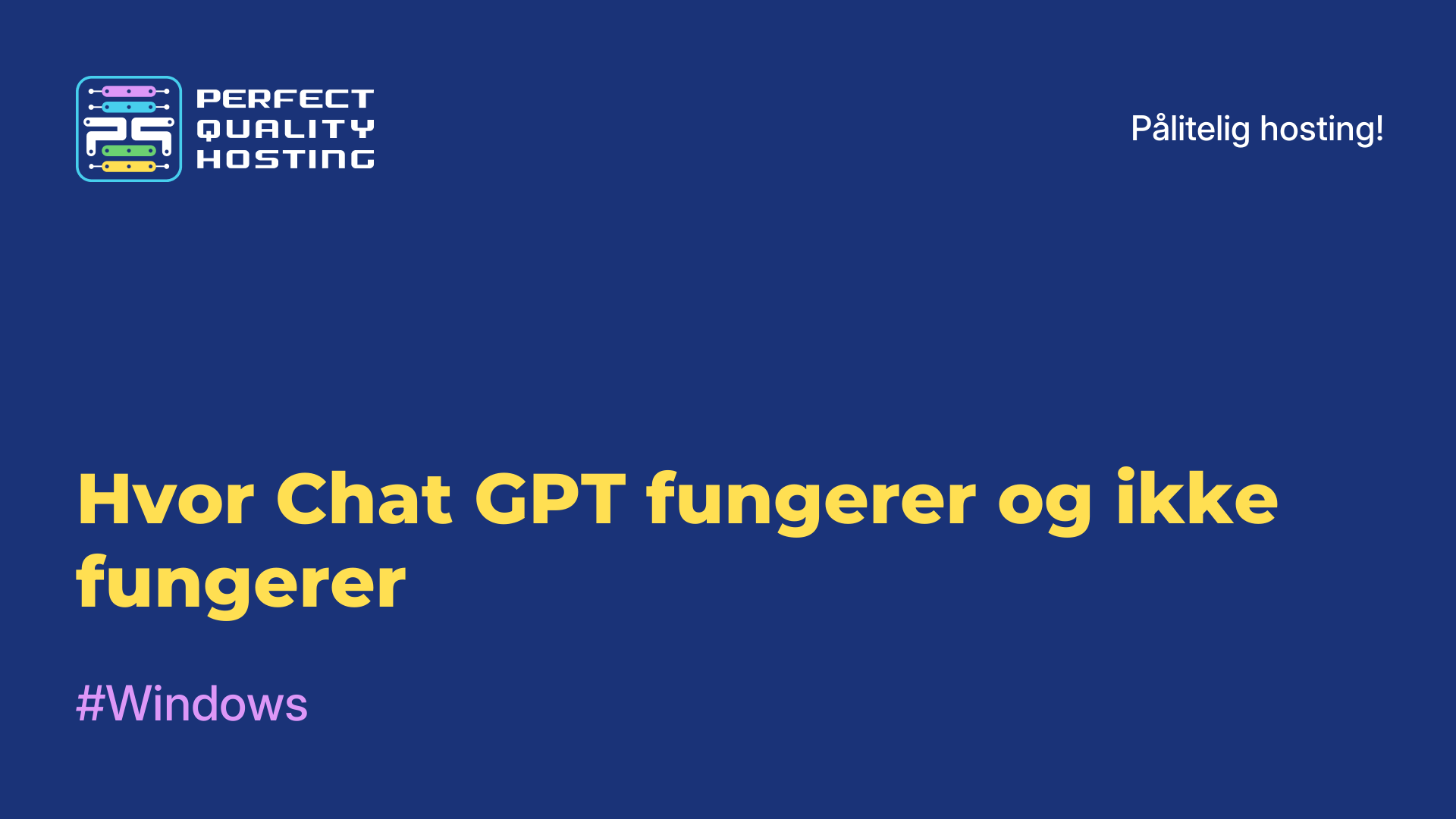 Hvor Chat GPT fungerer og ikke fungerer