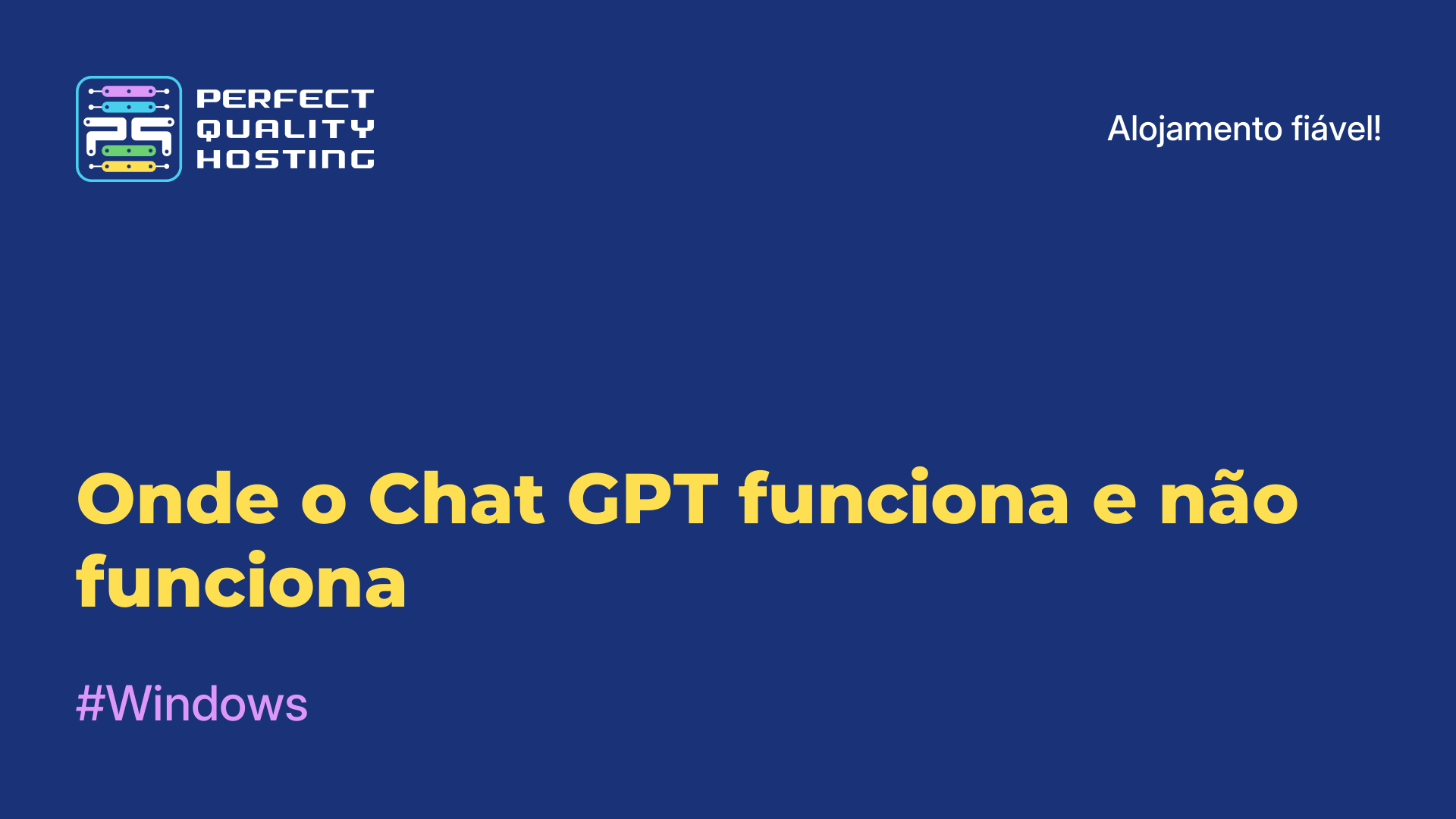 Onde o Chat GPT funciona e não funciona