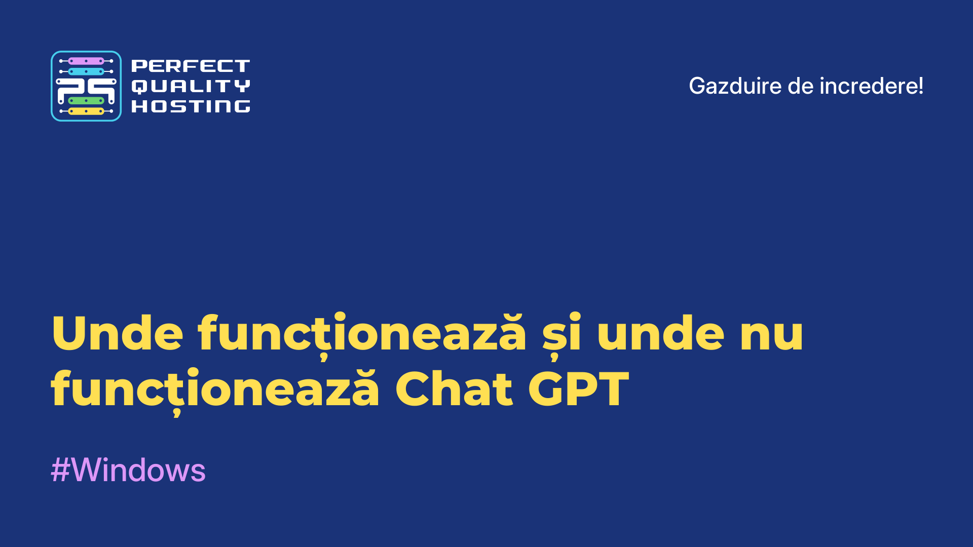 Unde funcționează și unde nu funcționează Chat GPT