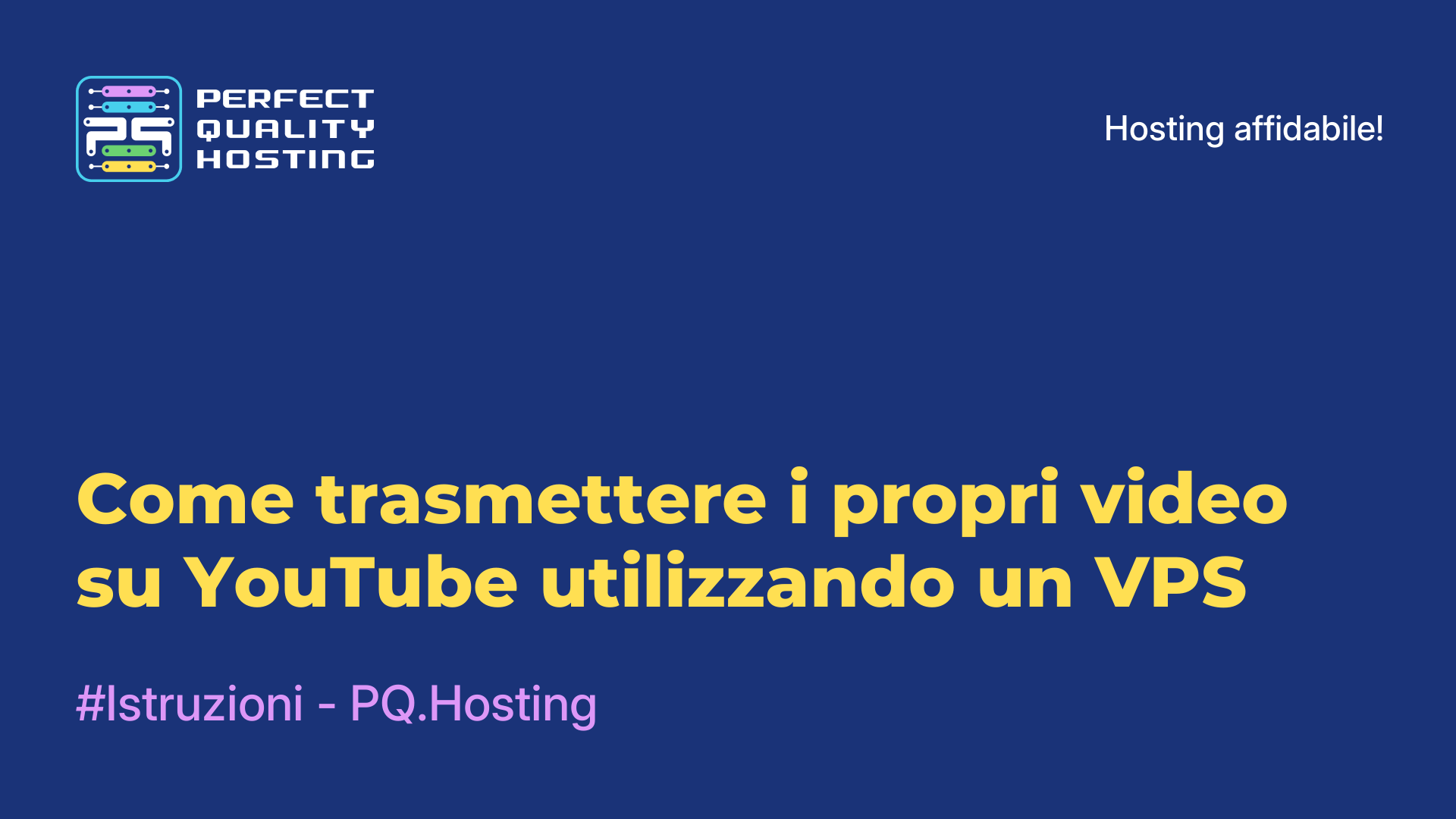 Come trasmettere i propri video su YouTube utilizzando un VPS