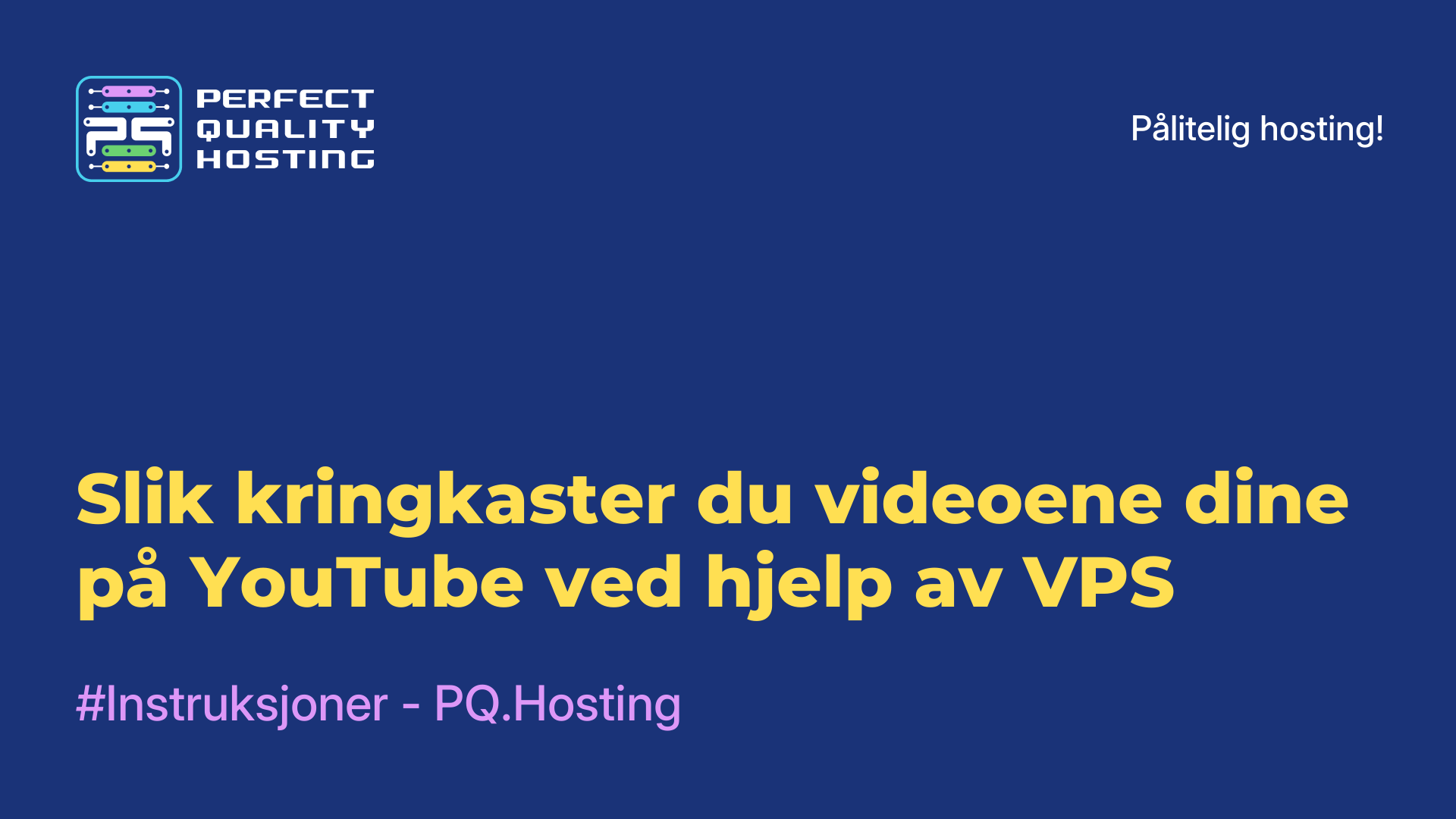 Slik kringkaster du videoene dine på YouTube ved hjelp av VPS