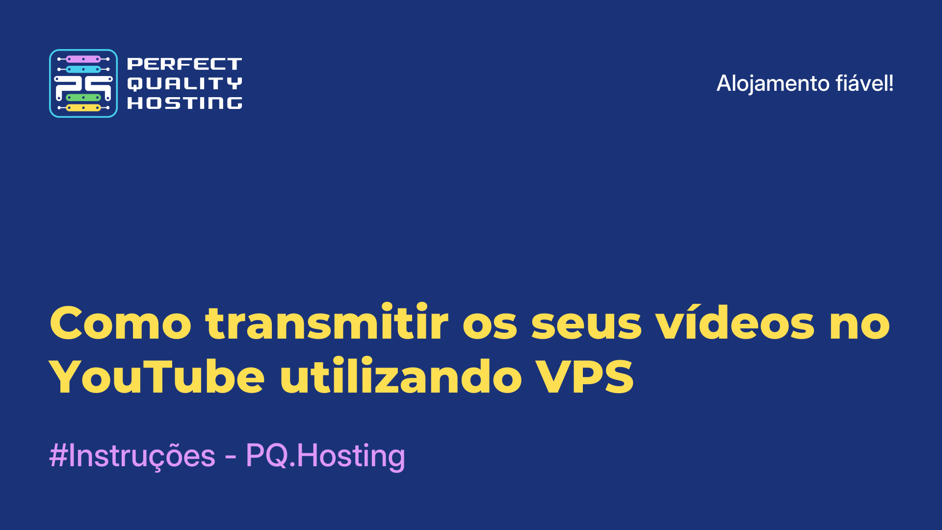 Como transmitir os seus vídeos no YouTube utilizando VPS