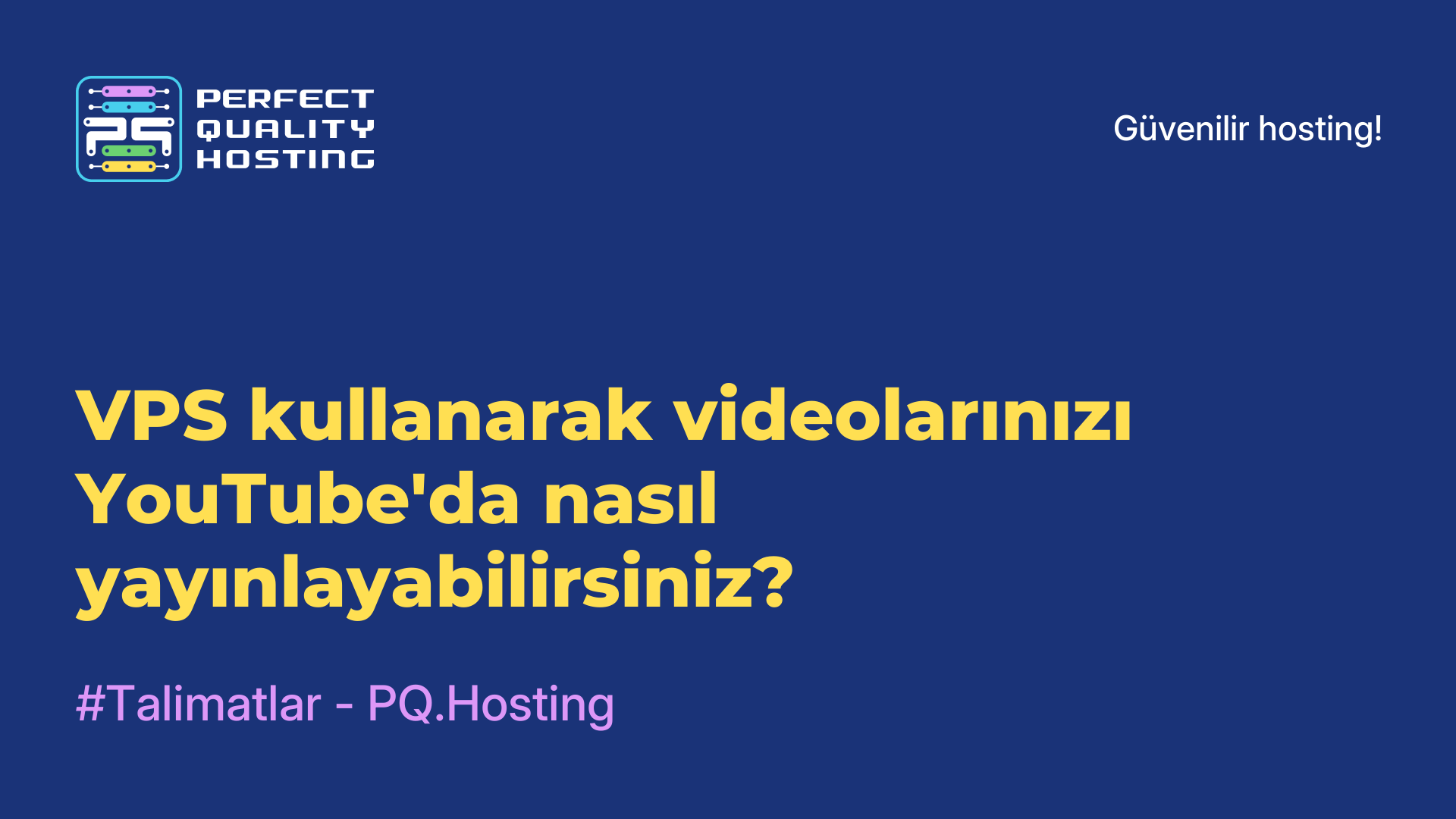 VPS kullanarak videolarınızı YouTube'da nasıl yayınlayabilirsiniz?