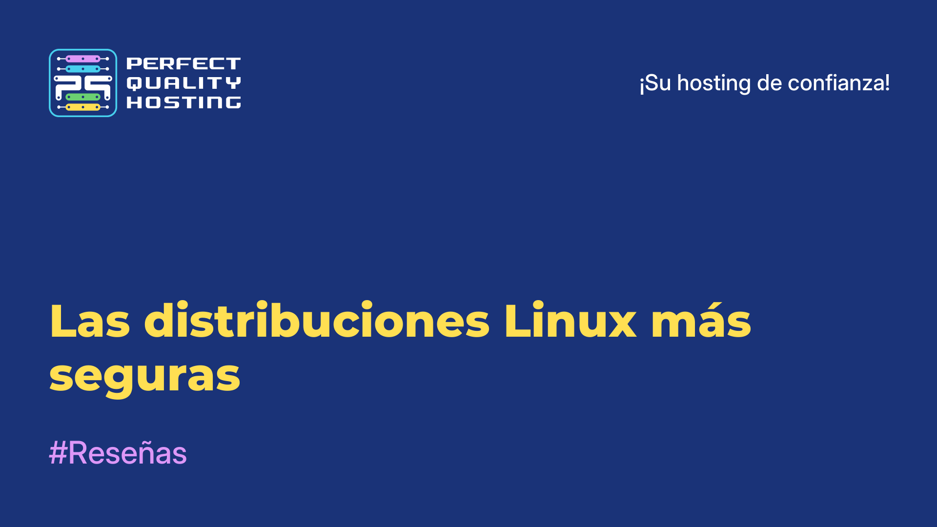 Las distribuciones Linux más seguras