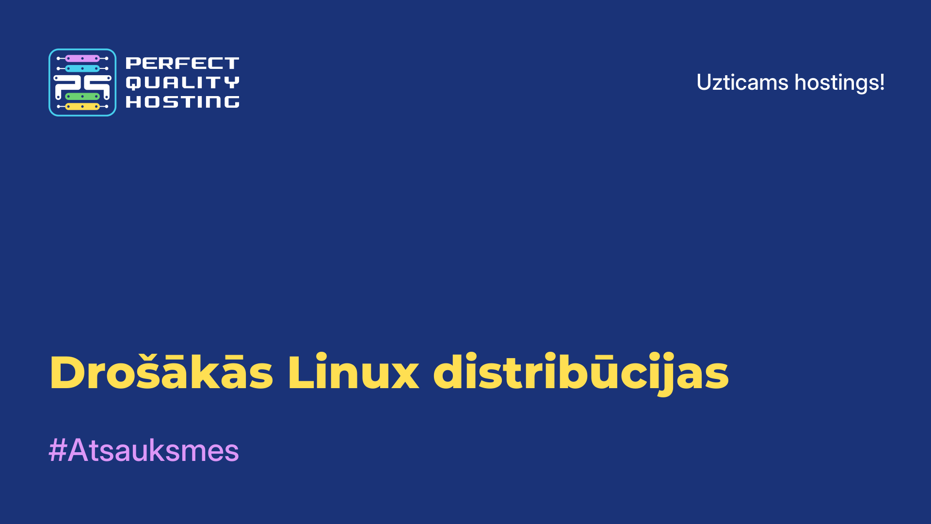 Drošākās Linux distribūcijas