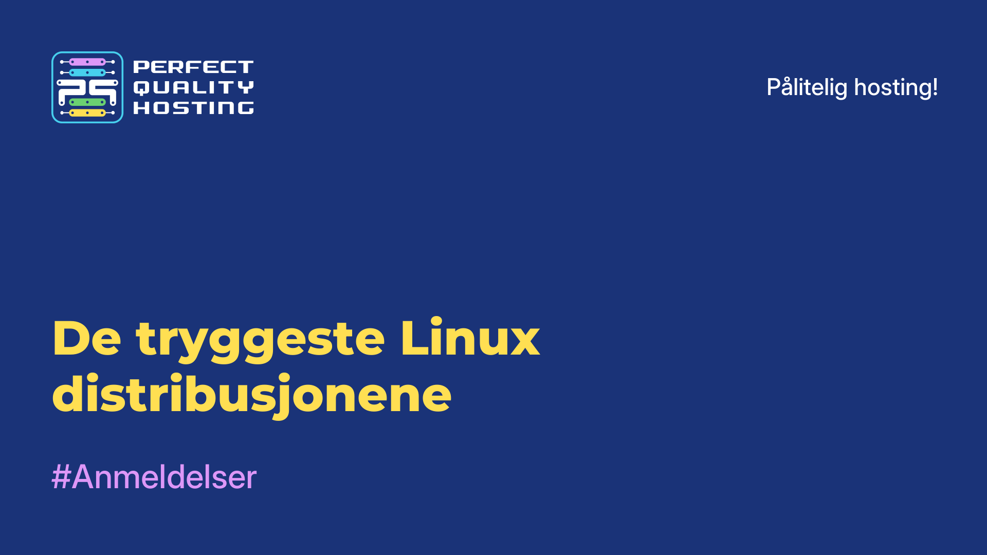 De tryggeste Linux-distribusjonene