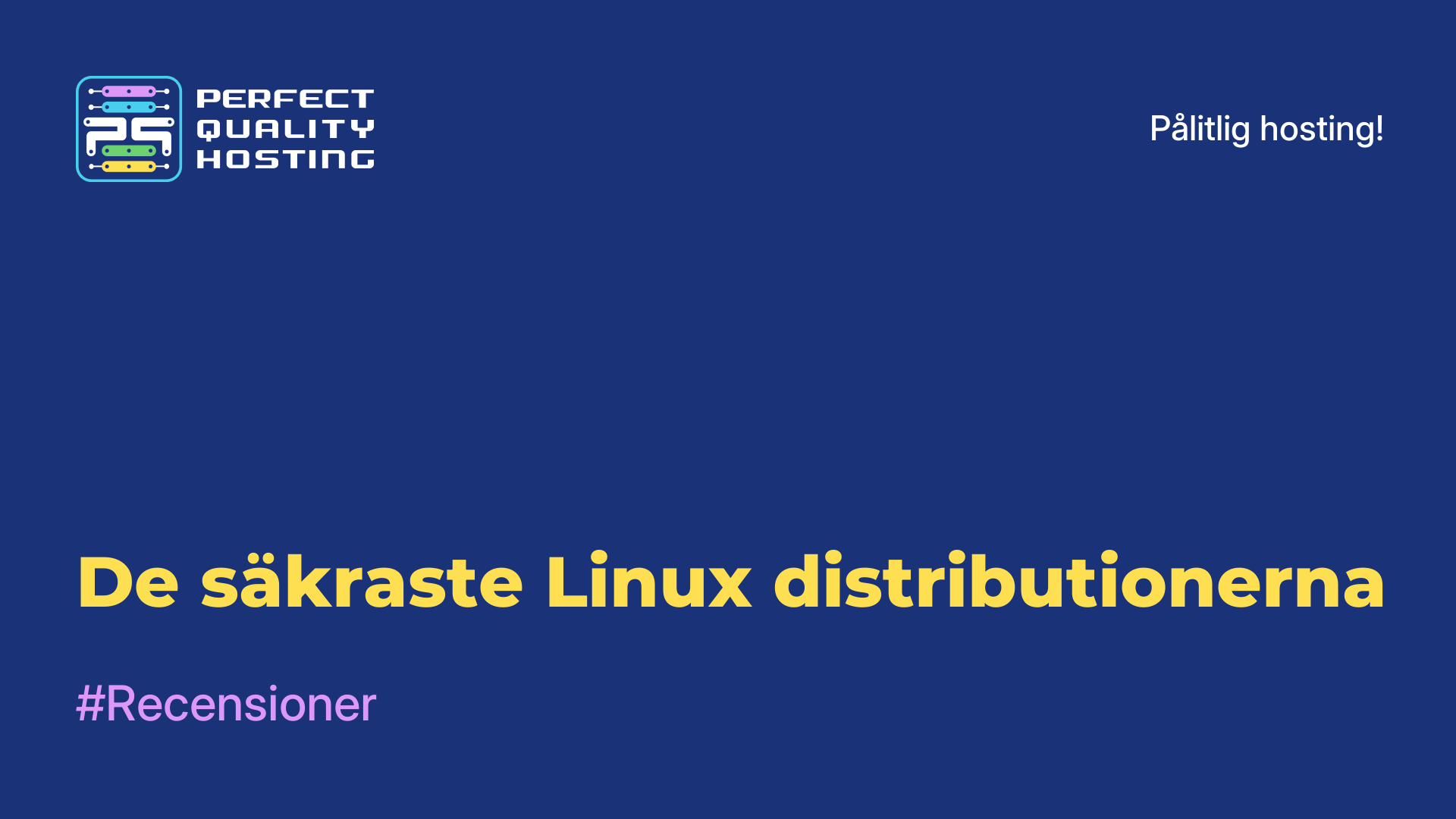 De säkraste Linux-distributionerna