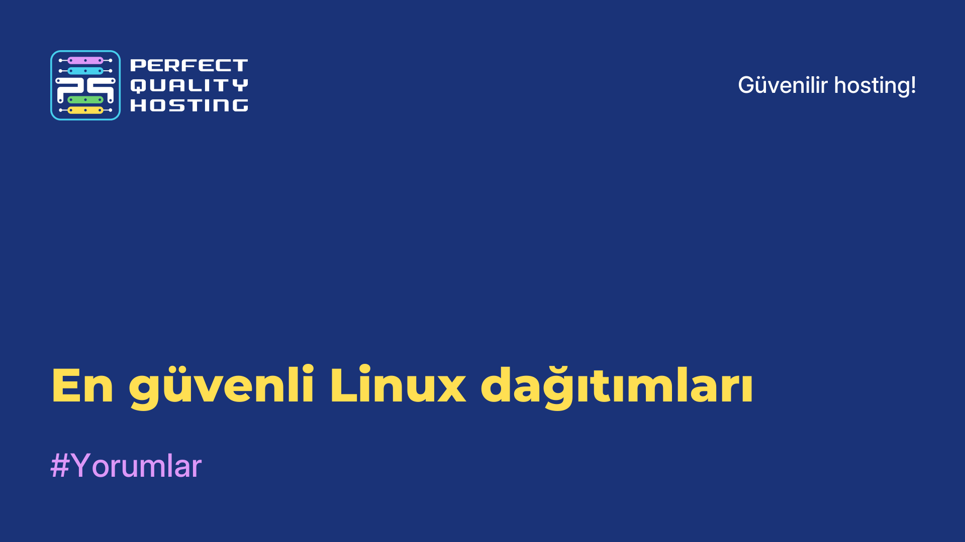 En güvenli Linux dağıtımları