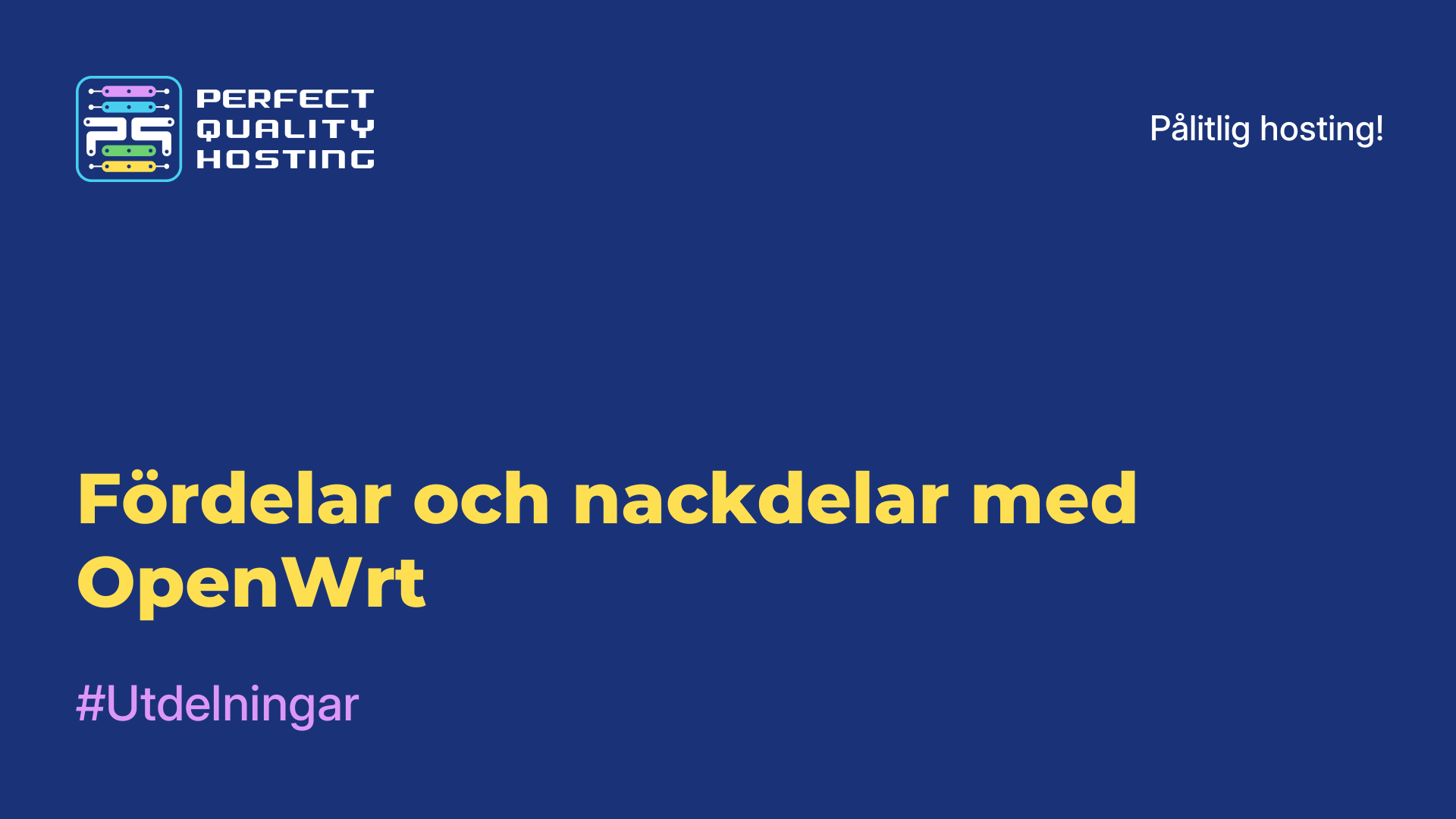 Fördelar och nackdelar med OpenWrt