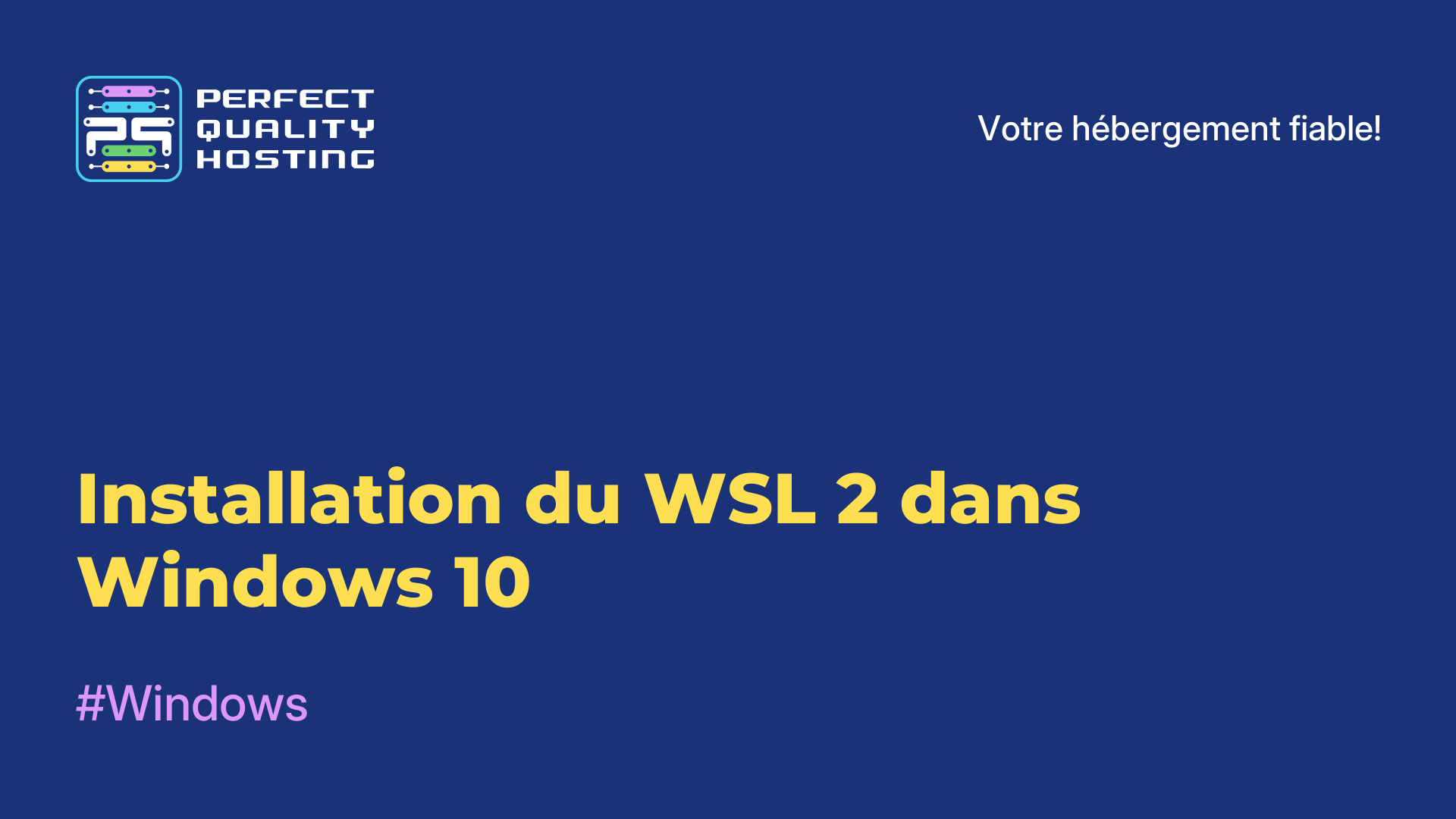 Installation du WSL 2 dans Windows 10