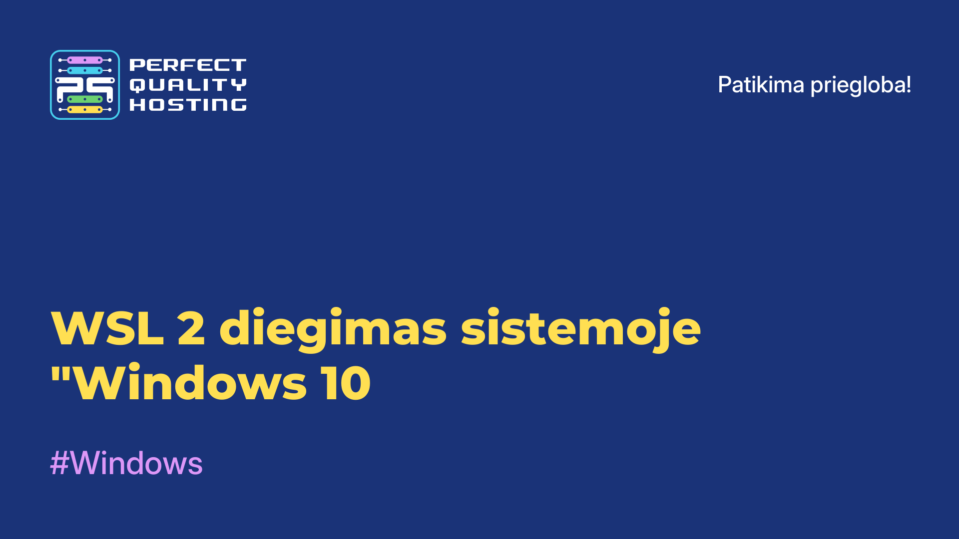 WSL 2 diegimas sistemoje "Windows 10