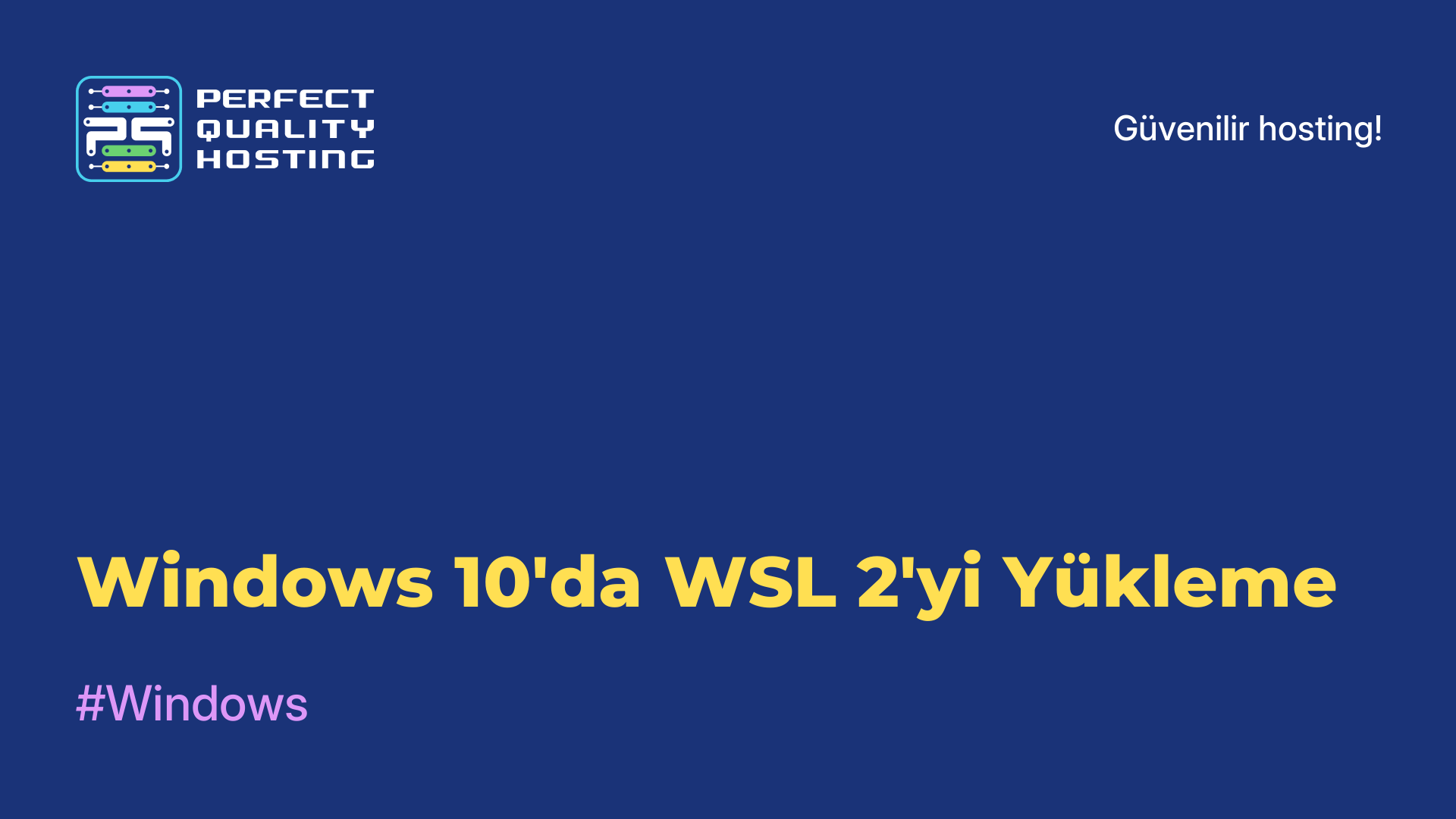 Windows 10'da WSL 2'yi Yükleme