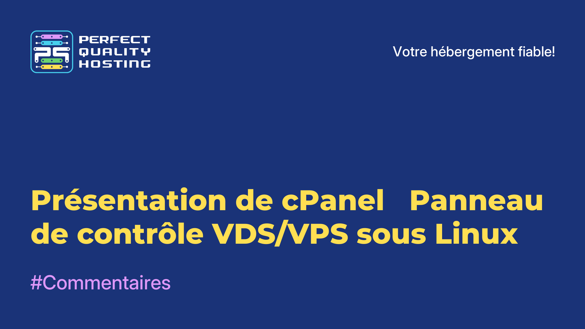 Présentation de cPanel - Panneau de contrôle VDS/VPS sous Linux