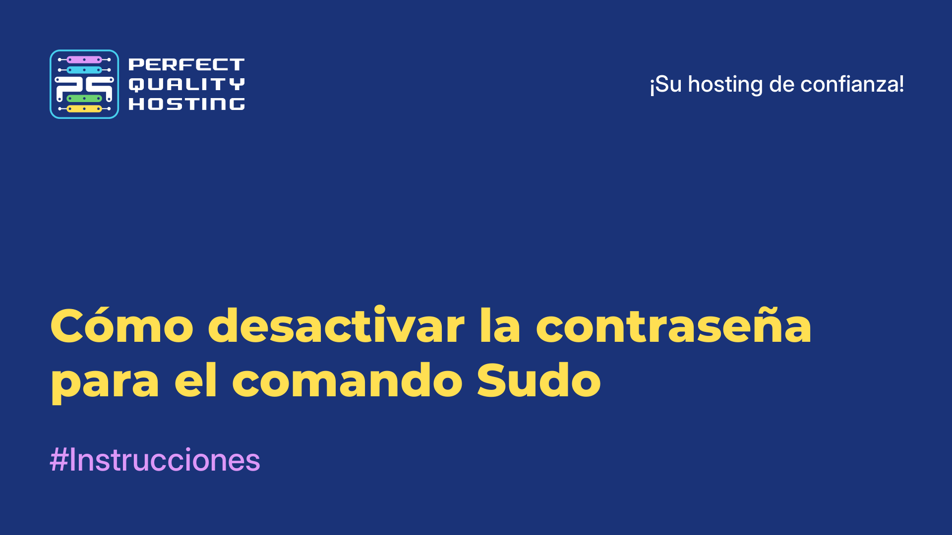 Cómo desactivar la contraseña para el comando Sudo