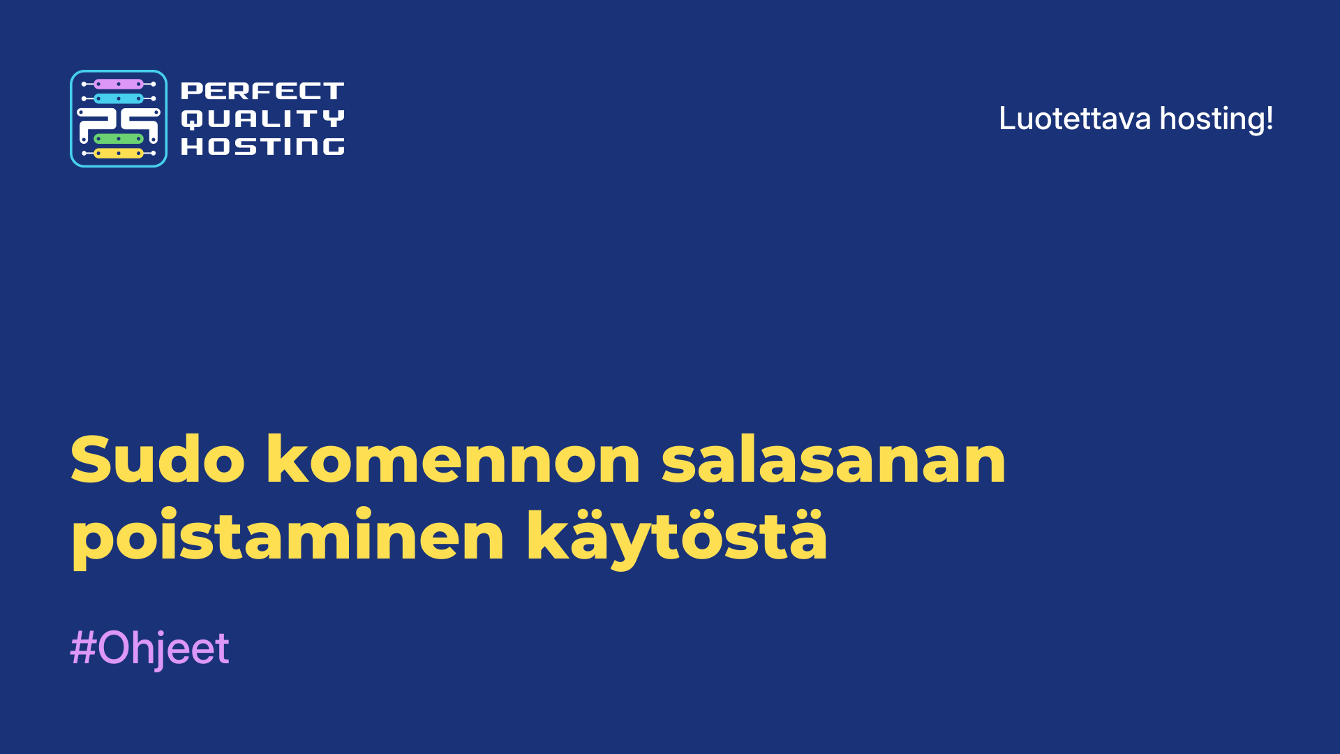 Sudo-komennon salasanan poistaminen käytöstä