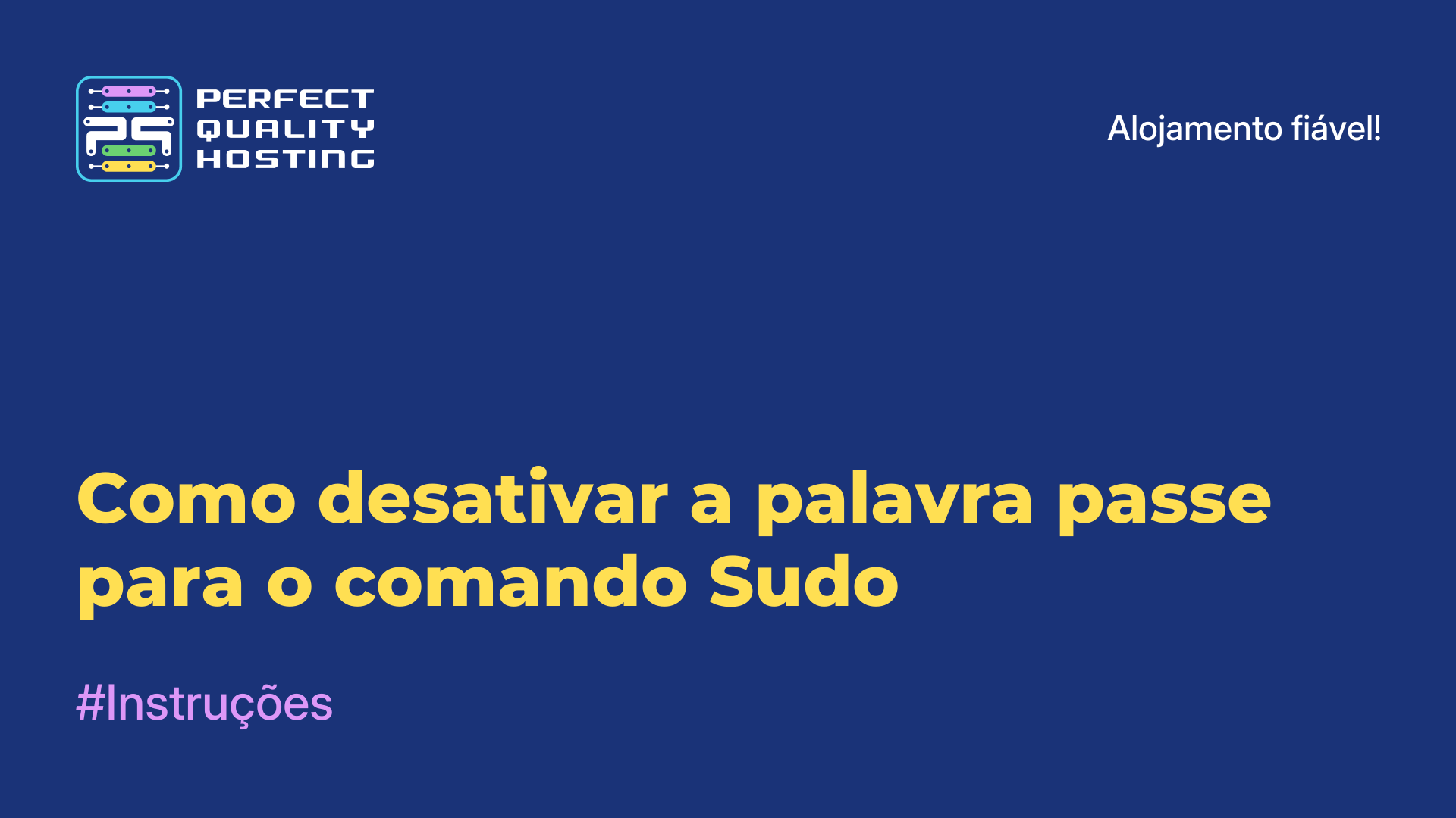 Como desativar a palavra-passe para o comando Sudo