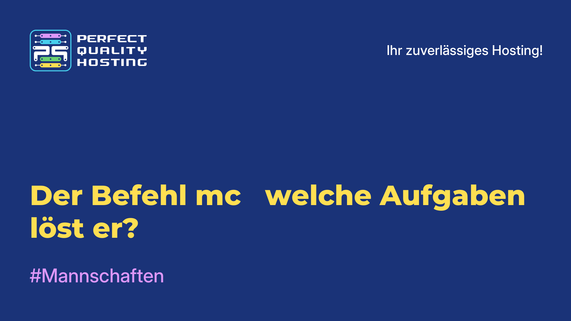 Der Befehl mc - welche Aufgaben löst er?