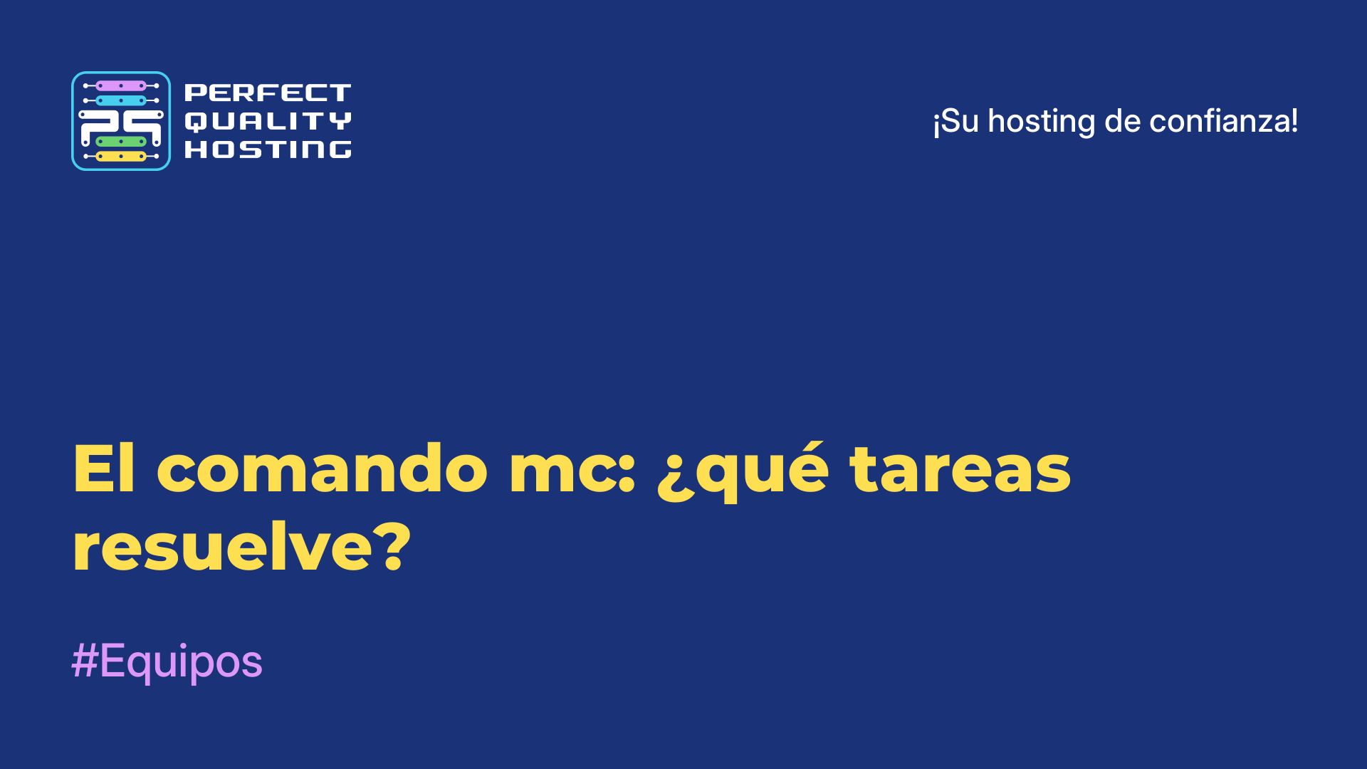 El comando mc: ¿qué tareas resuelve?