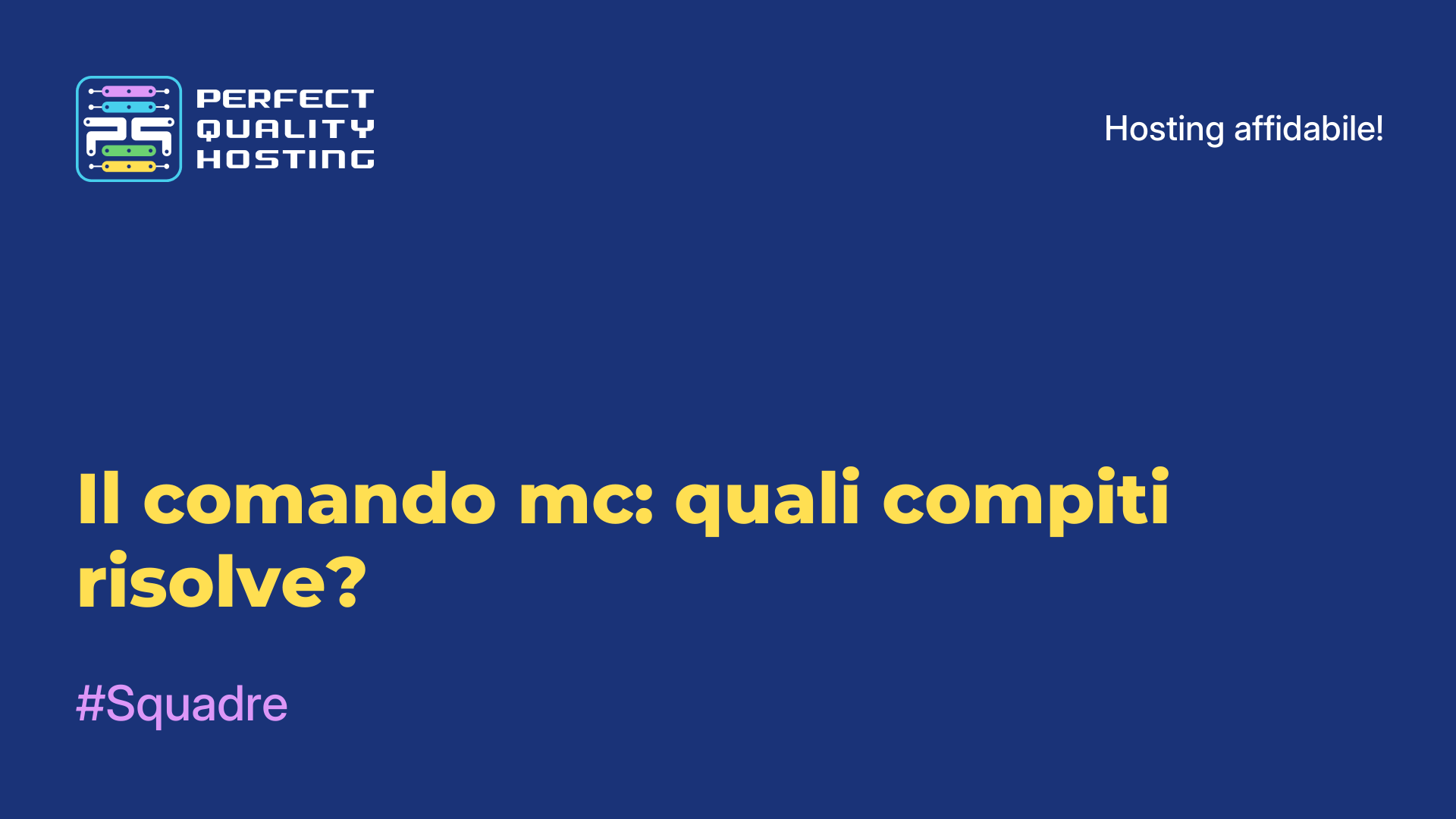 Il comando mc: quali compiti risolve?