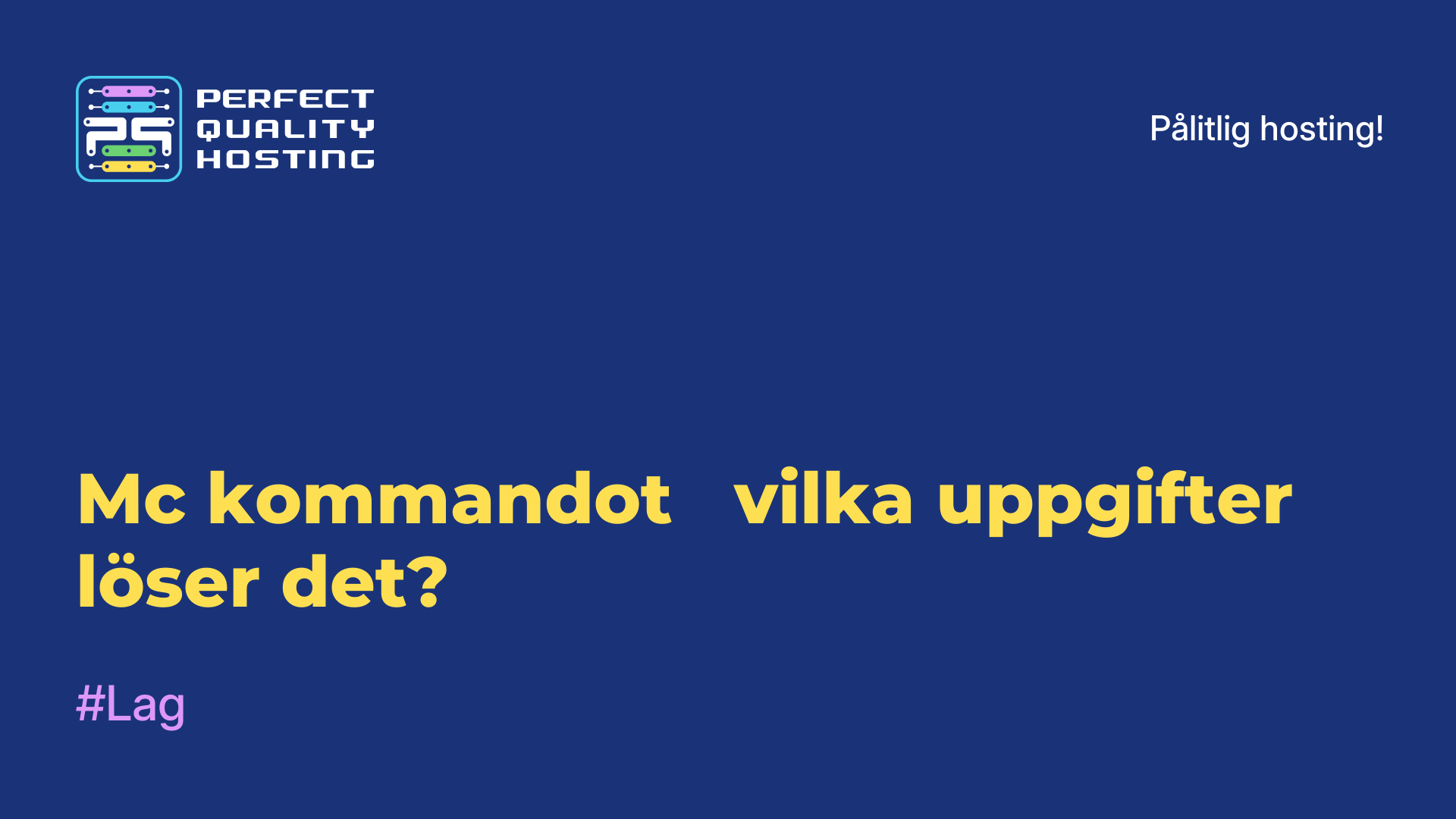 Mc-kommandot - vilka uppgifter löser det?