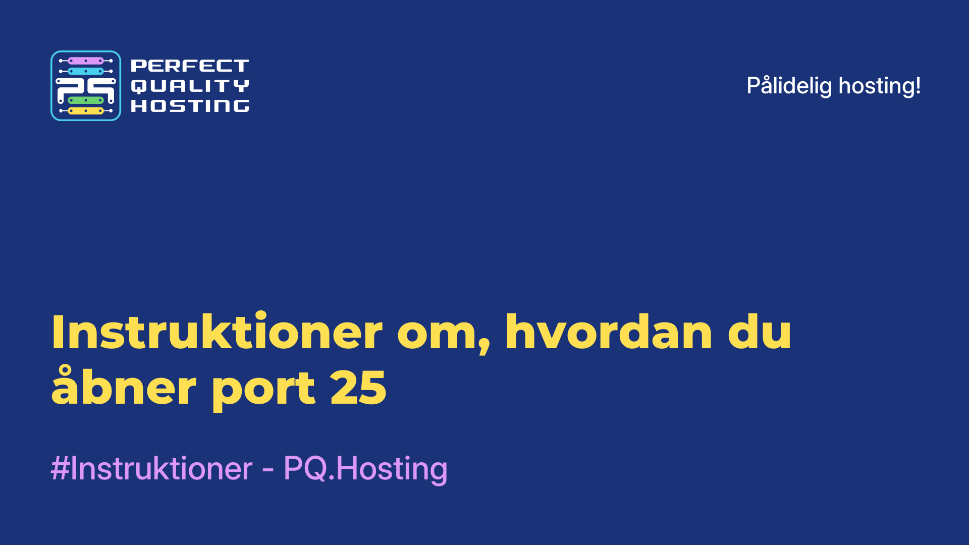 Instruktioner om, hvordan du åbner port 25