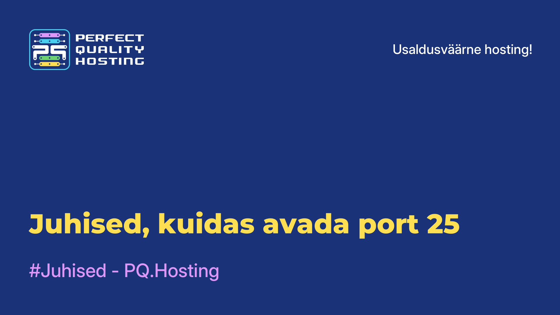 Juhised, kuidas avada port 25