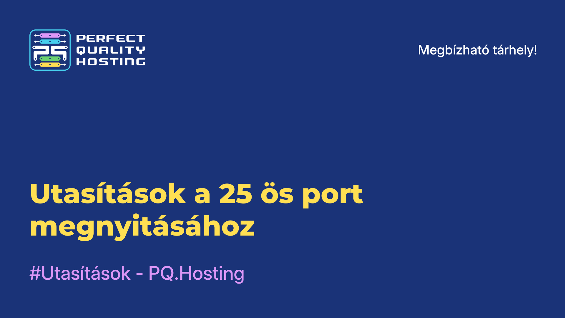 Utasítások a 25-ös port megnyitásához