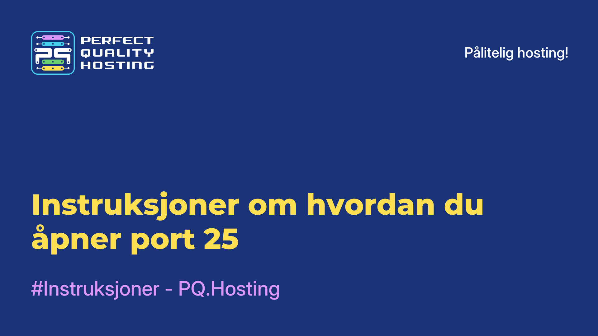 Instruksjoner om hvordan du åpner port 25