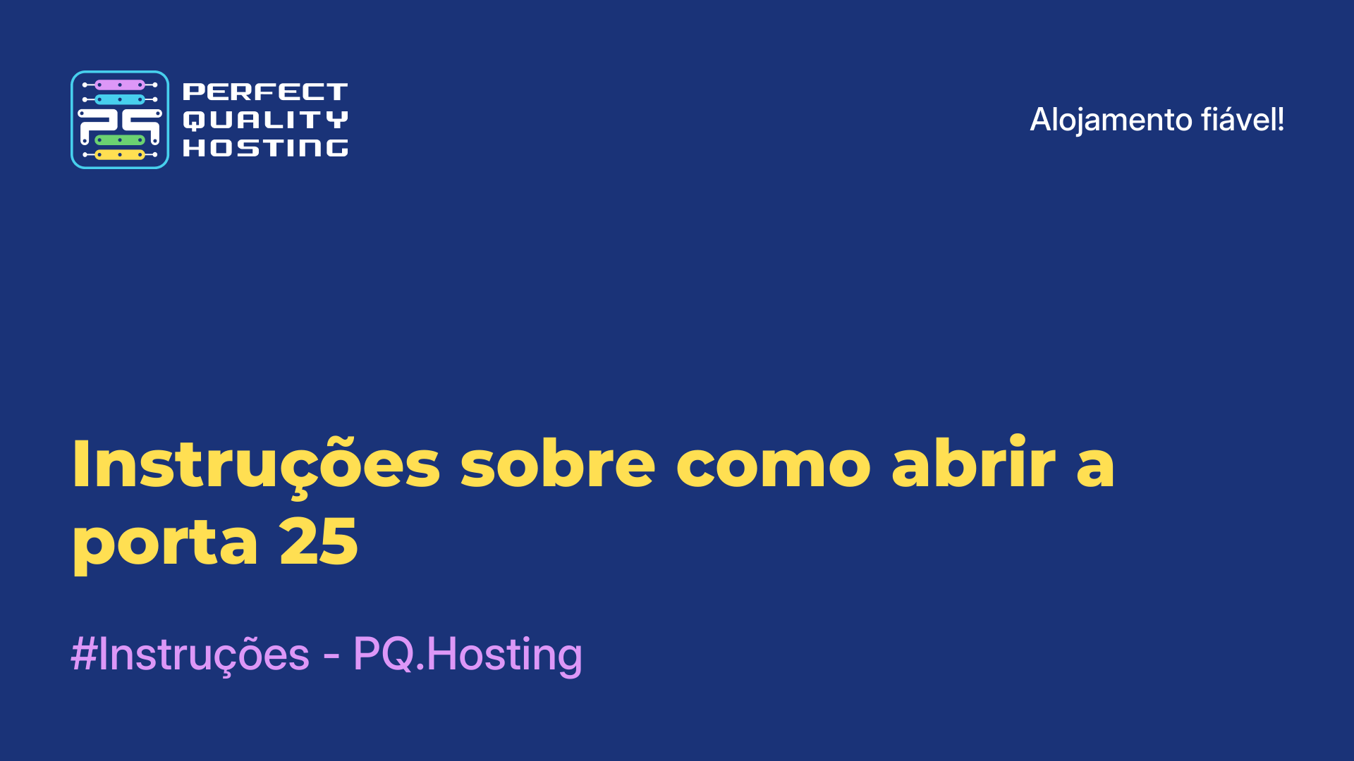 Instruções sobre como abrir a porta 25