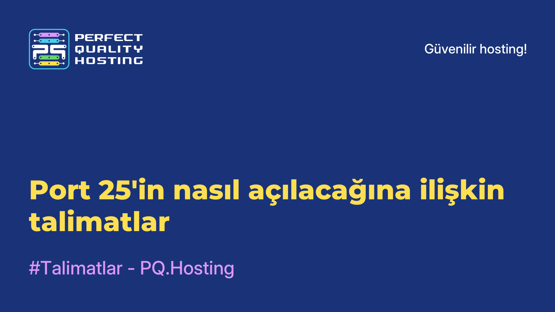 Port 25'in nasıl açılacağına ilişkin talimatlar