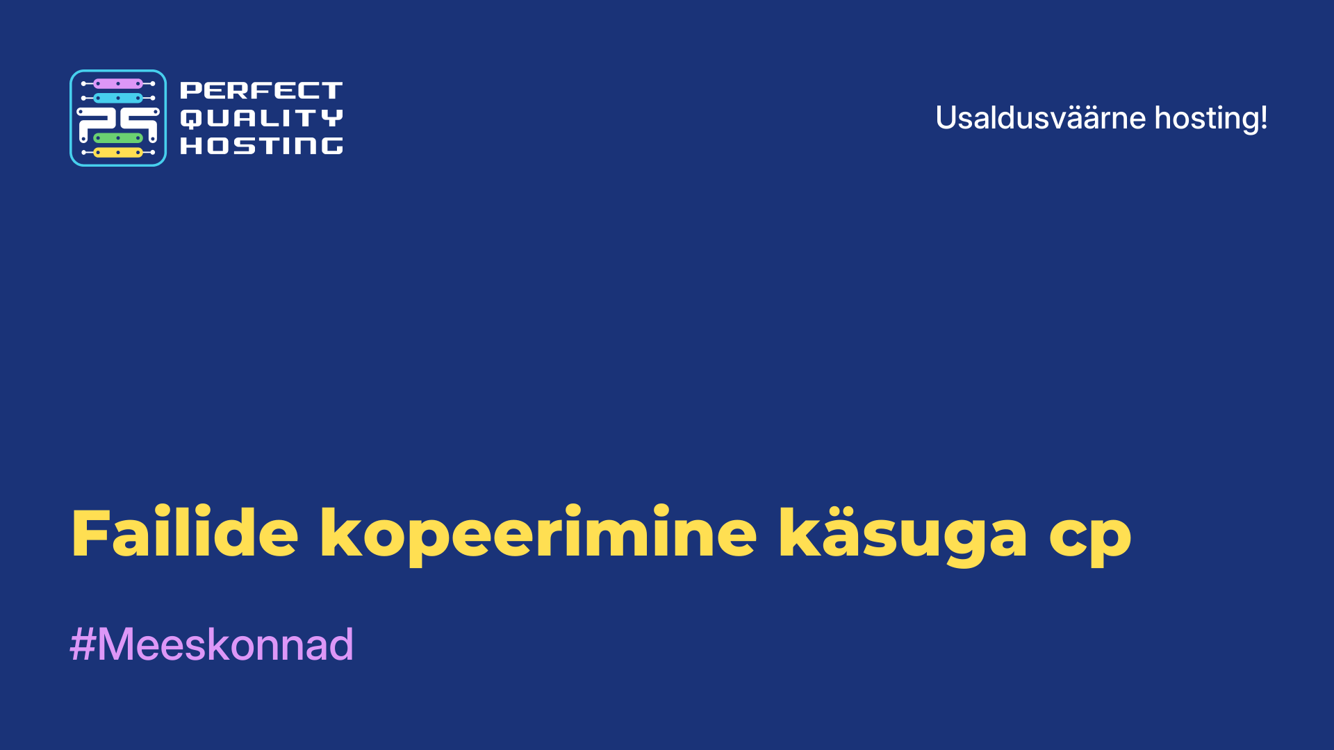 Failide kopeerimine käsuga cp