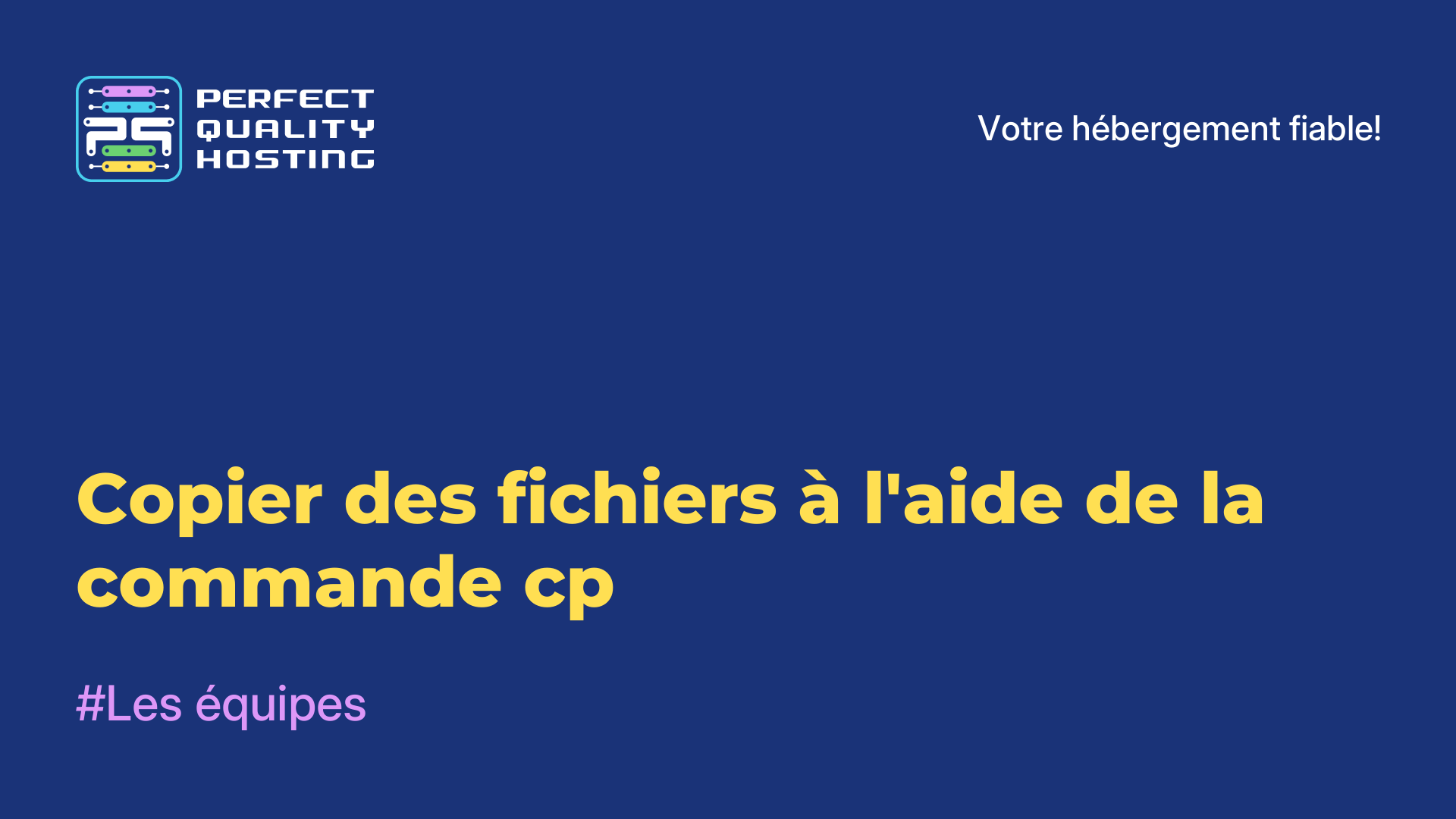 Copier des fichiers à l'aide de la commande cp