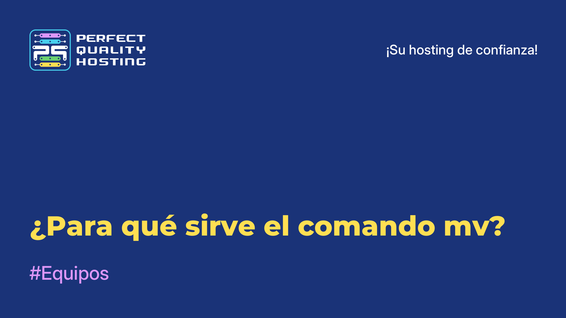 ¿Para qué sirve el comando mv?