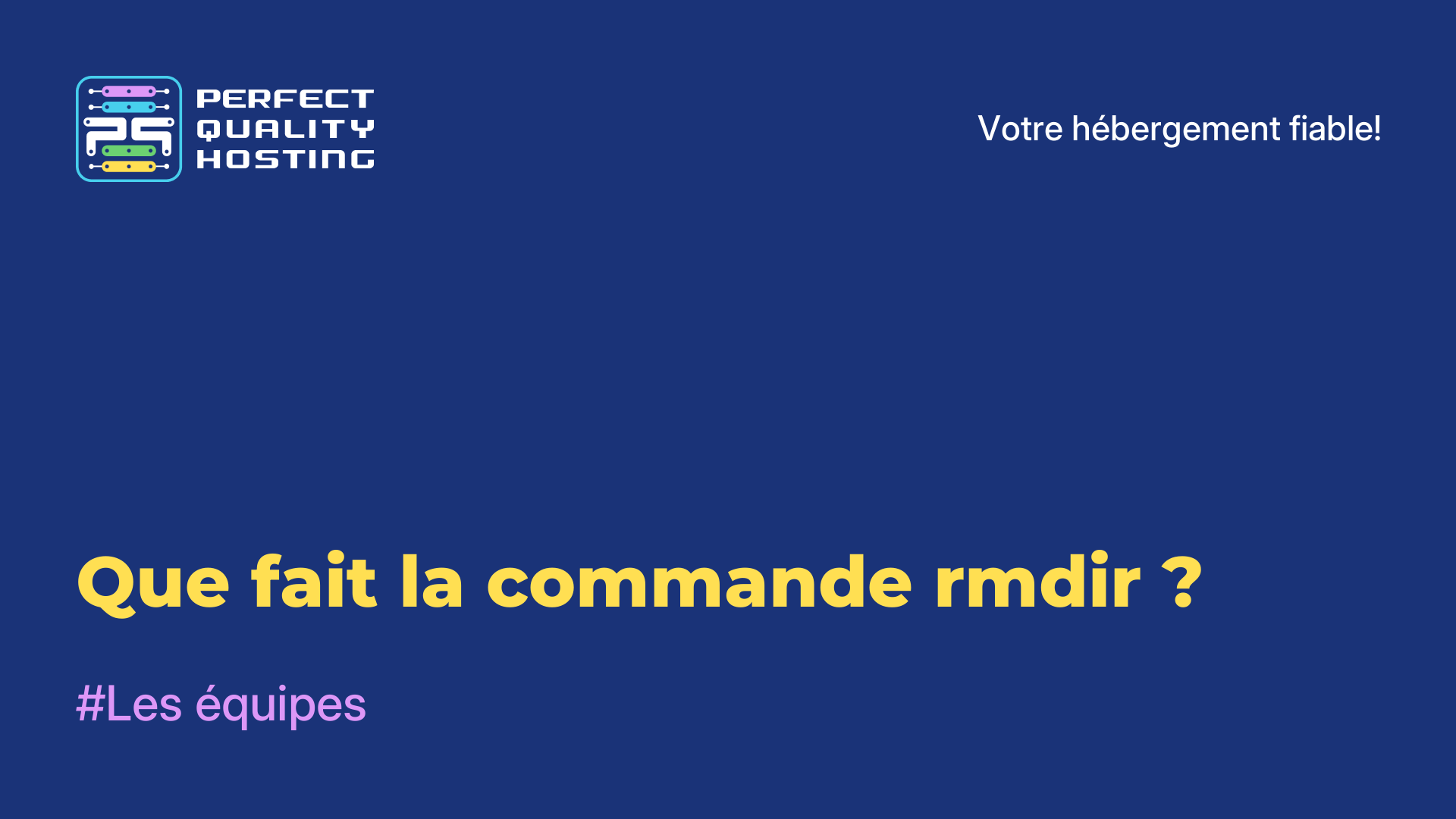 Que fait la commande rmdir ?